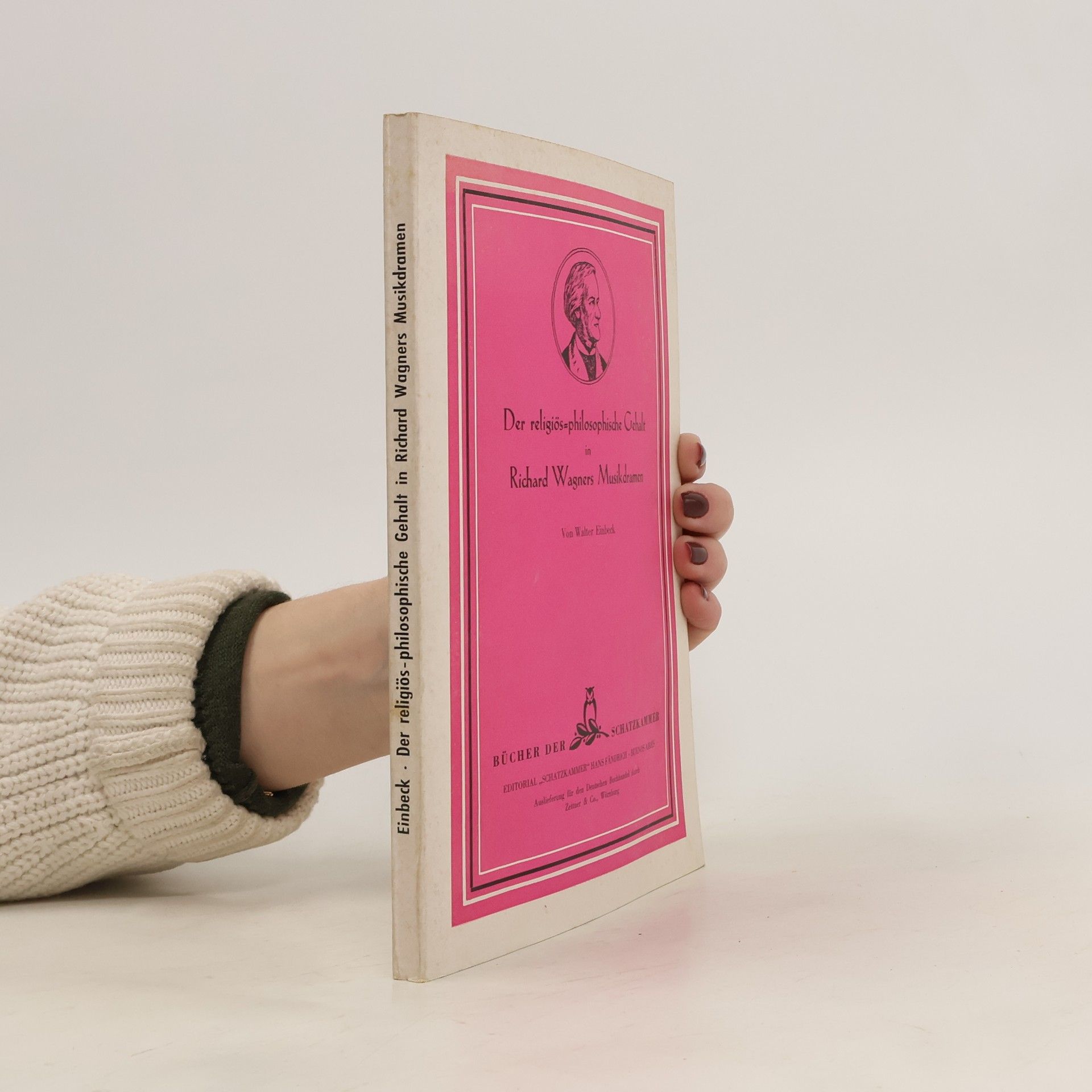 Walter Einbeck Der religiös-philosophische Gehalt in Richard Wagners Musikdramen