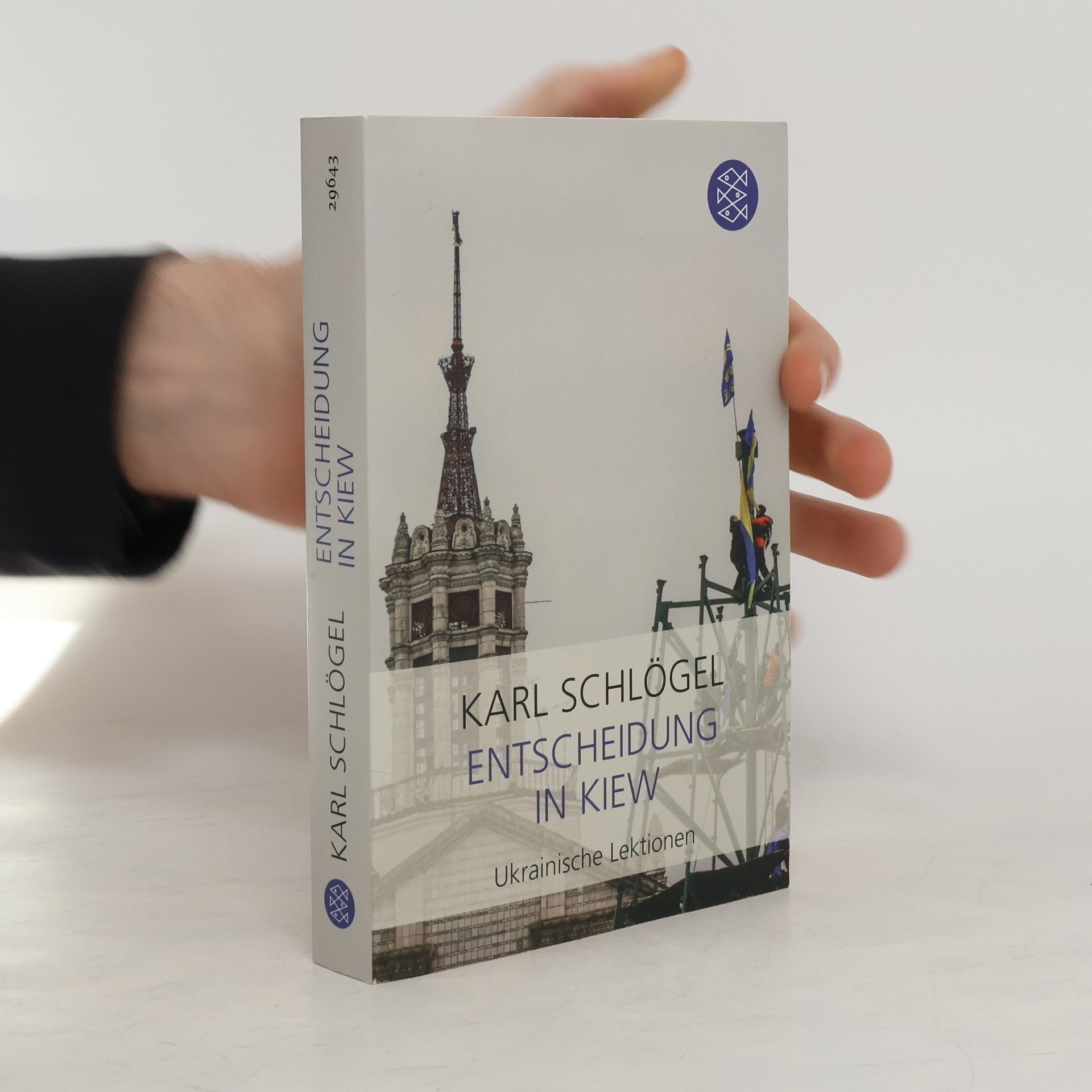 Karl Schlögel Entscheidung in Kiew