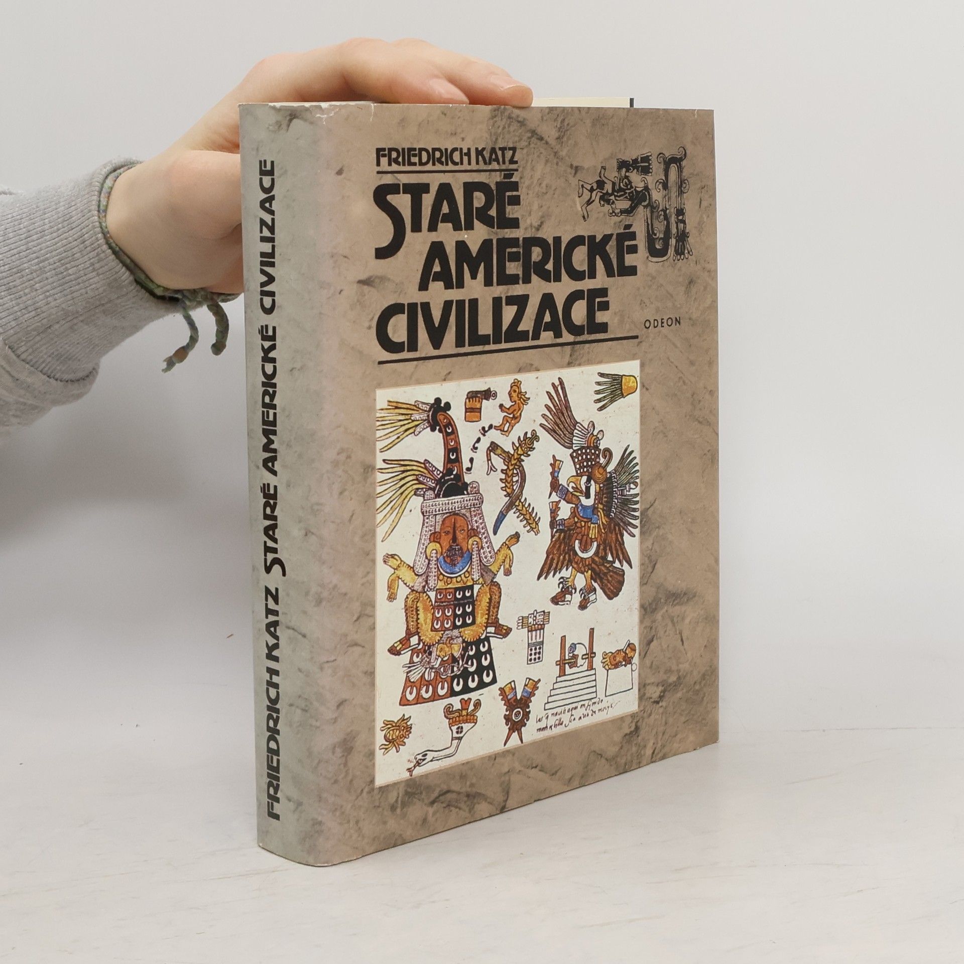 Friedrich Katz Staré americké civilizace