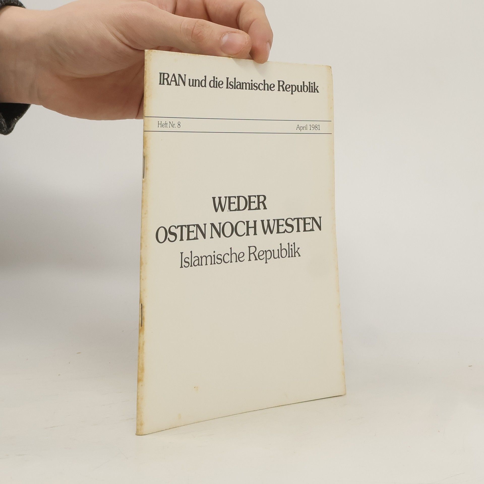 Collectif d'auteurs Weder osten noch Westen. Islamische Republik. 8/1981
