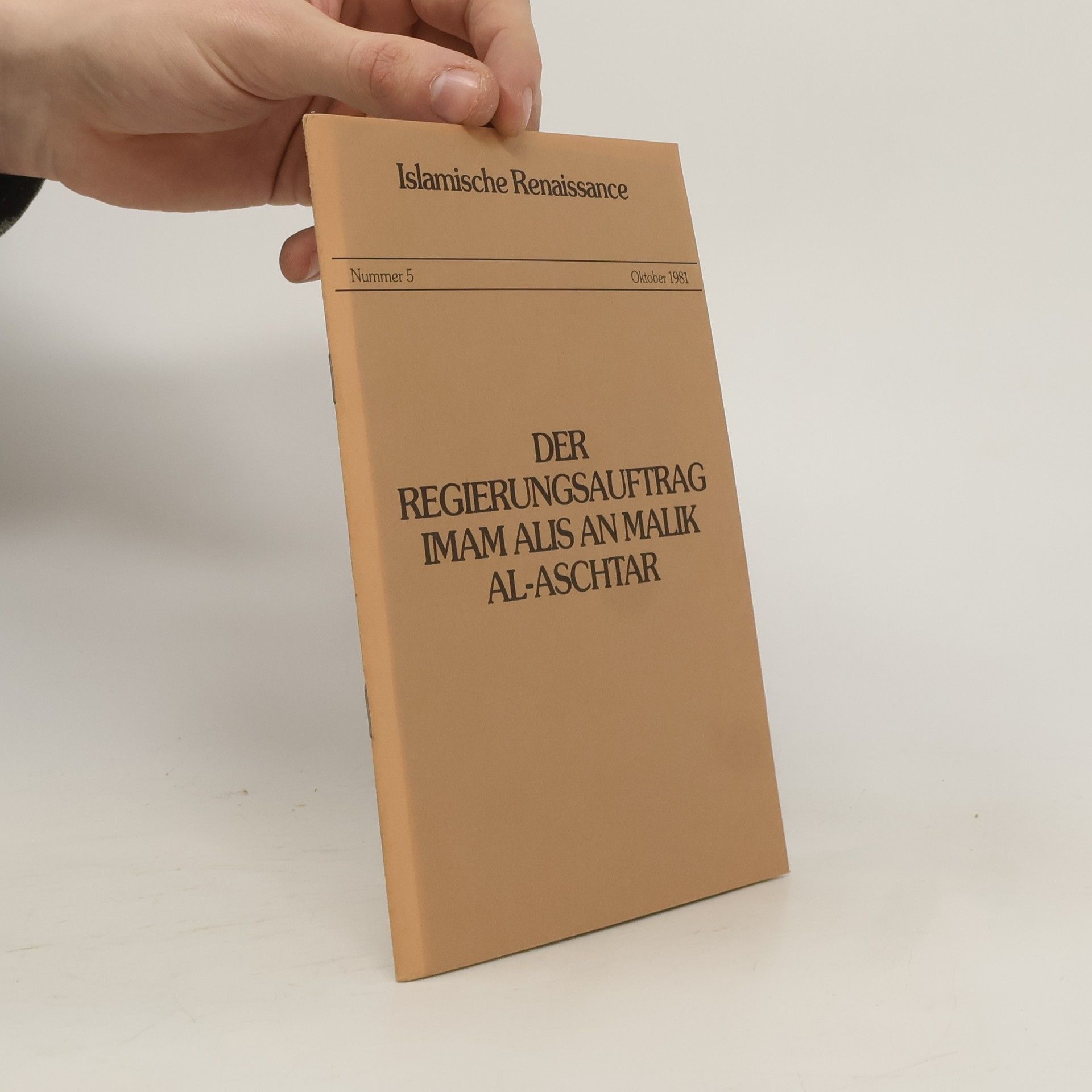 Autorenkollektiv Der Regierungsauftrag Imam Alis an Malik al-Aschtar 5/1981
