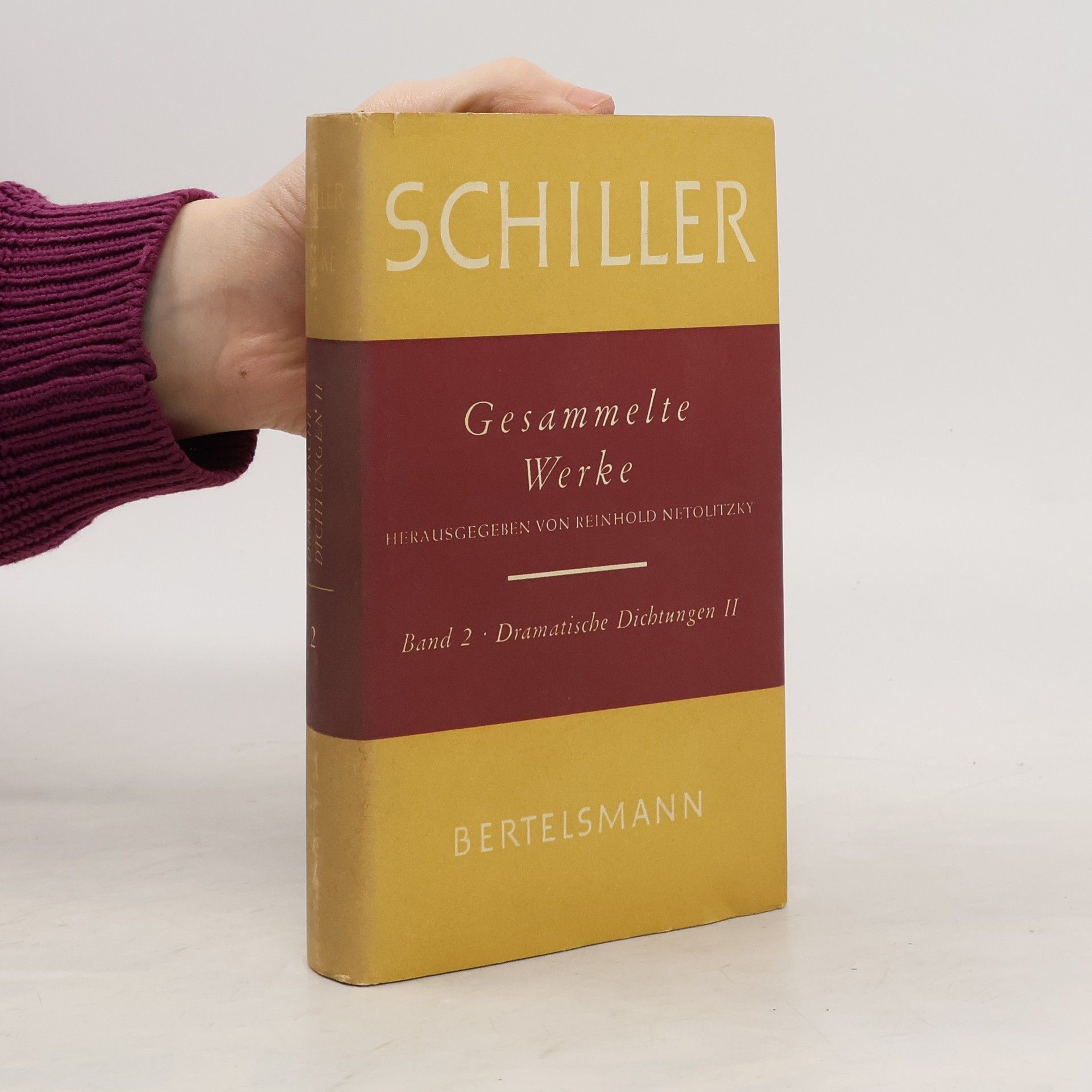 Friedrich Schiller Gesammelte Werke in fünf Bänden 2. Zweiter Band Dramatische Dichtungen II