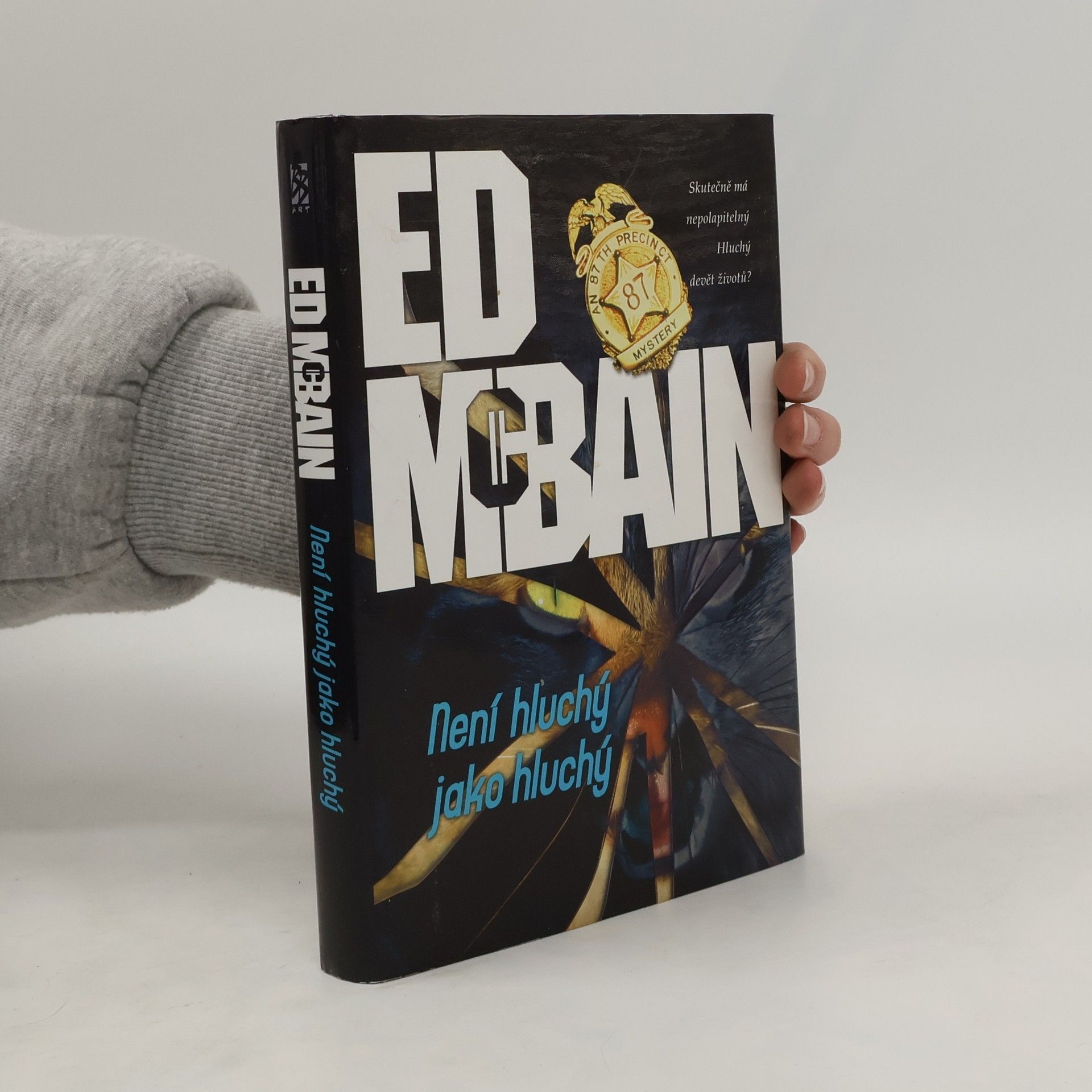Ed McBain Není hluchý jako hluchý : román z 87. revíru