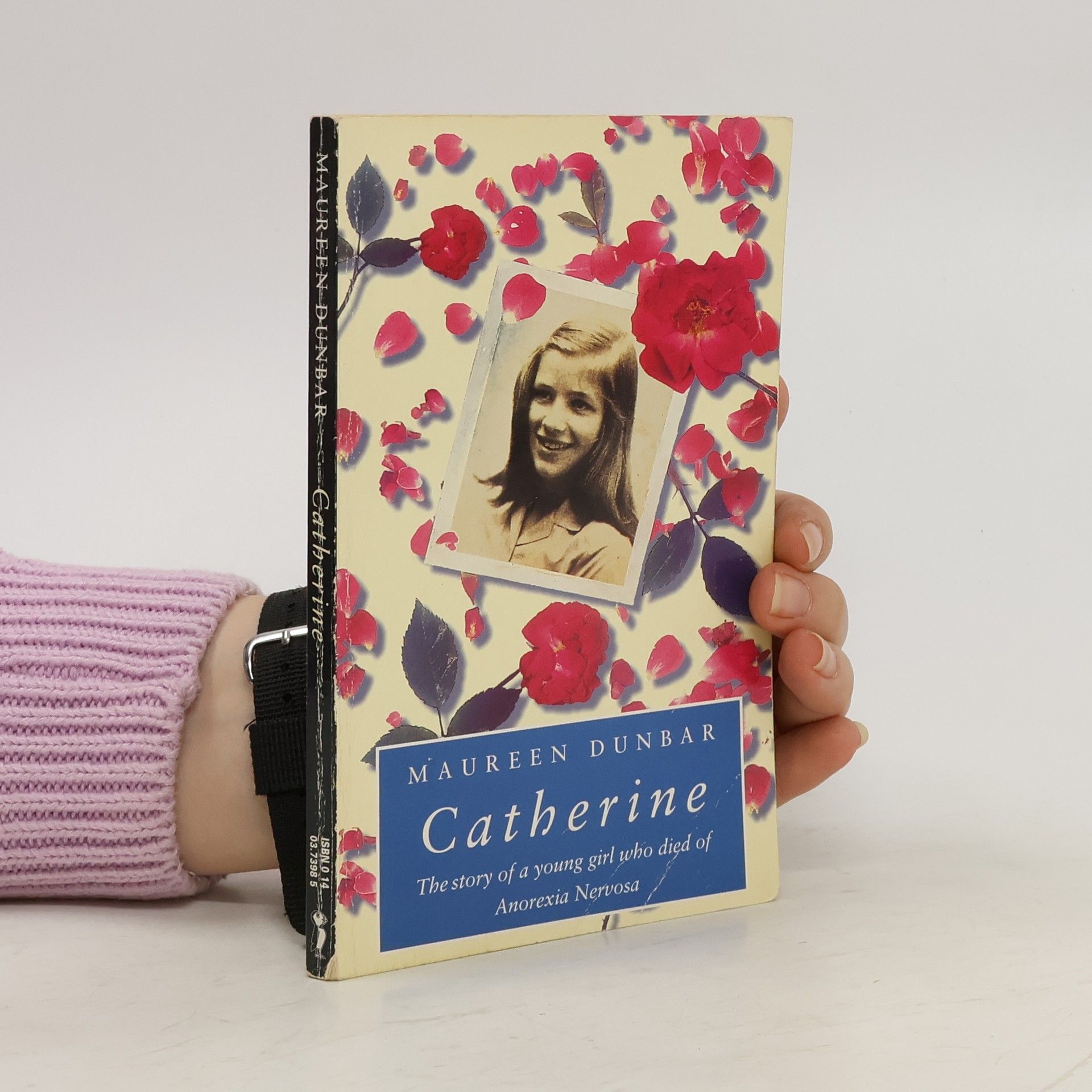 Maureen Dunbar Catherine: The story of a young girl who died of Anorexia Nervosa