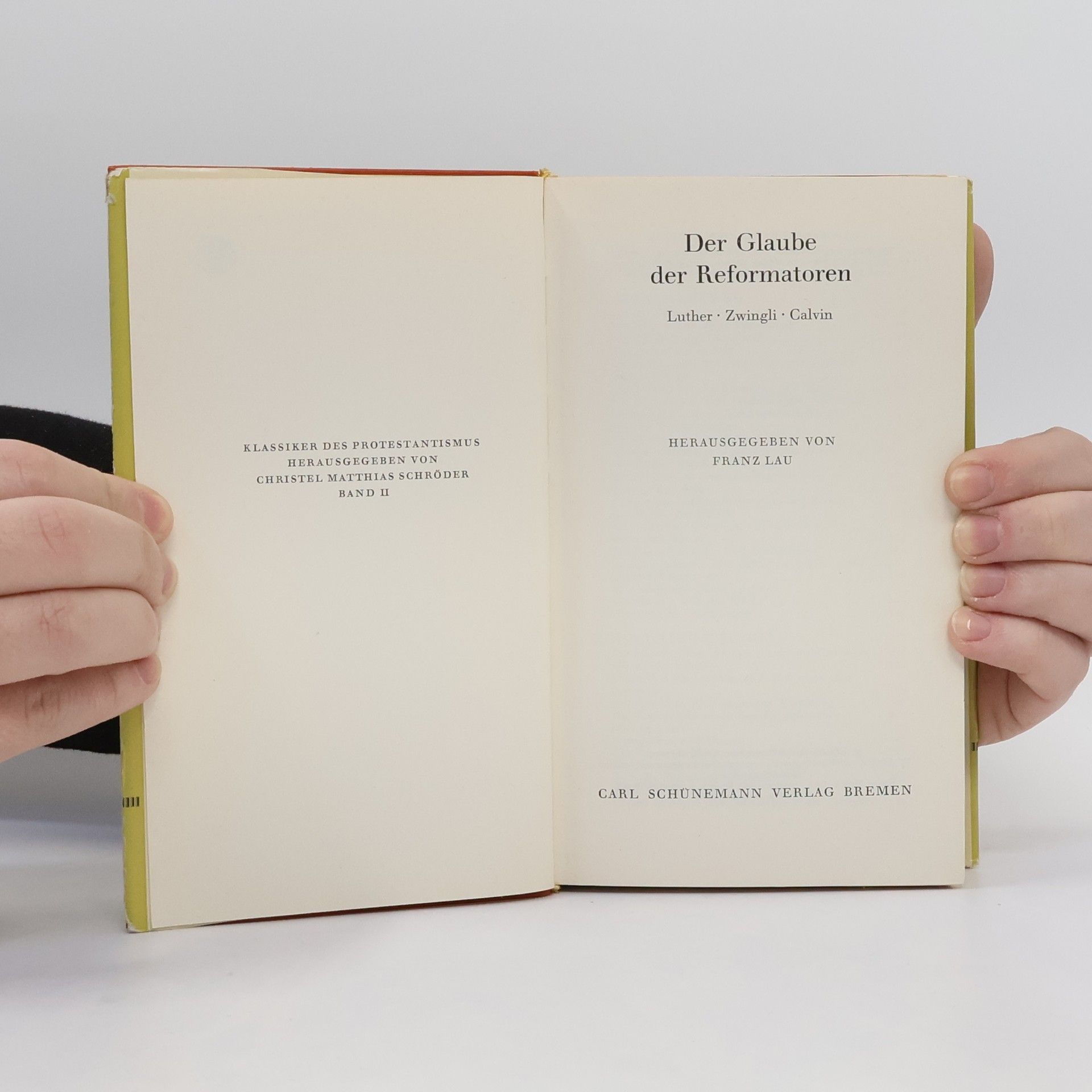 Autorenkollektiv Der Glaube der Reformatoren