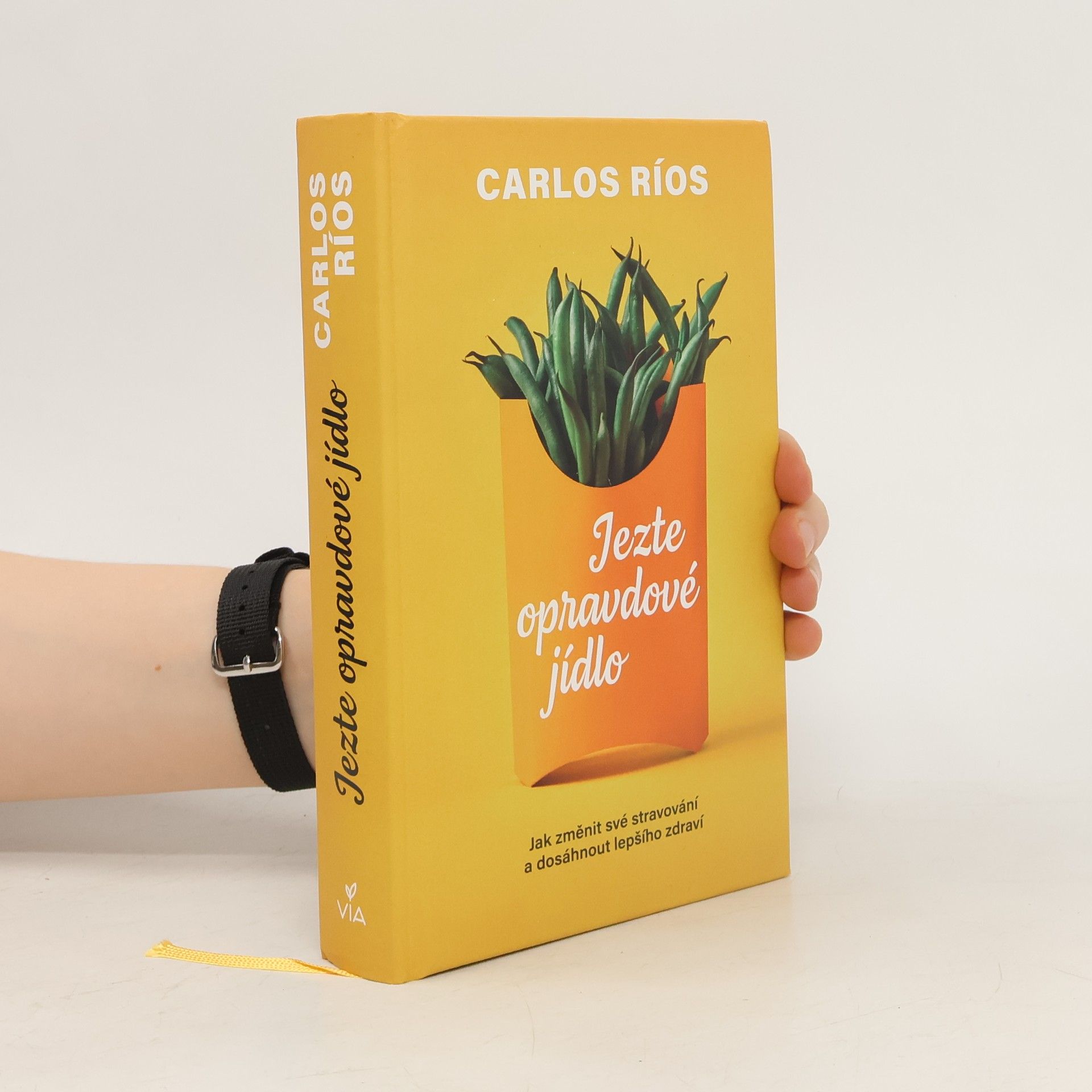 Jezte opravdové jídlo : jak změnit své stravování a dosáhnout lepšího zdraví