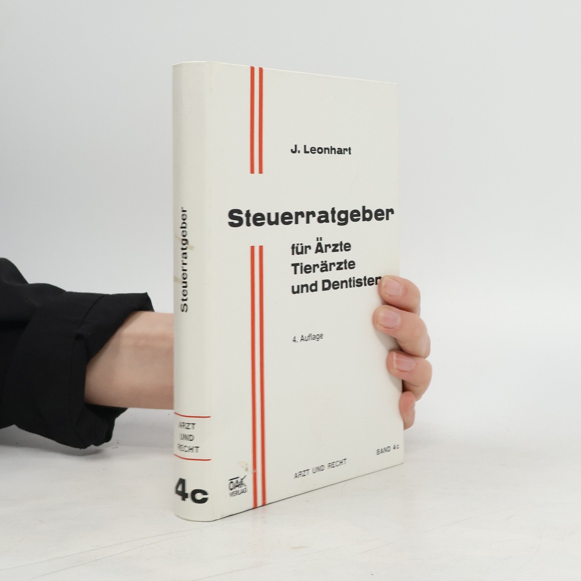 Josef Leonhart Steuerratgeber für Ärzte, tierärzte und Dentisten