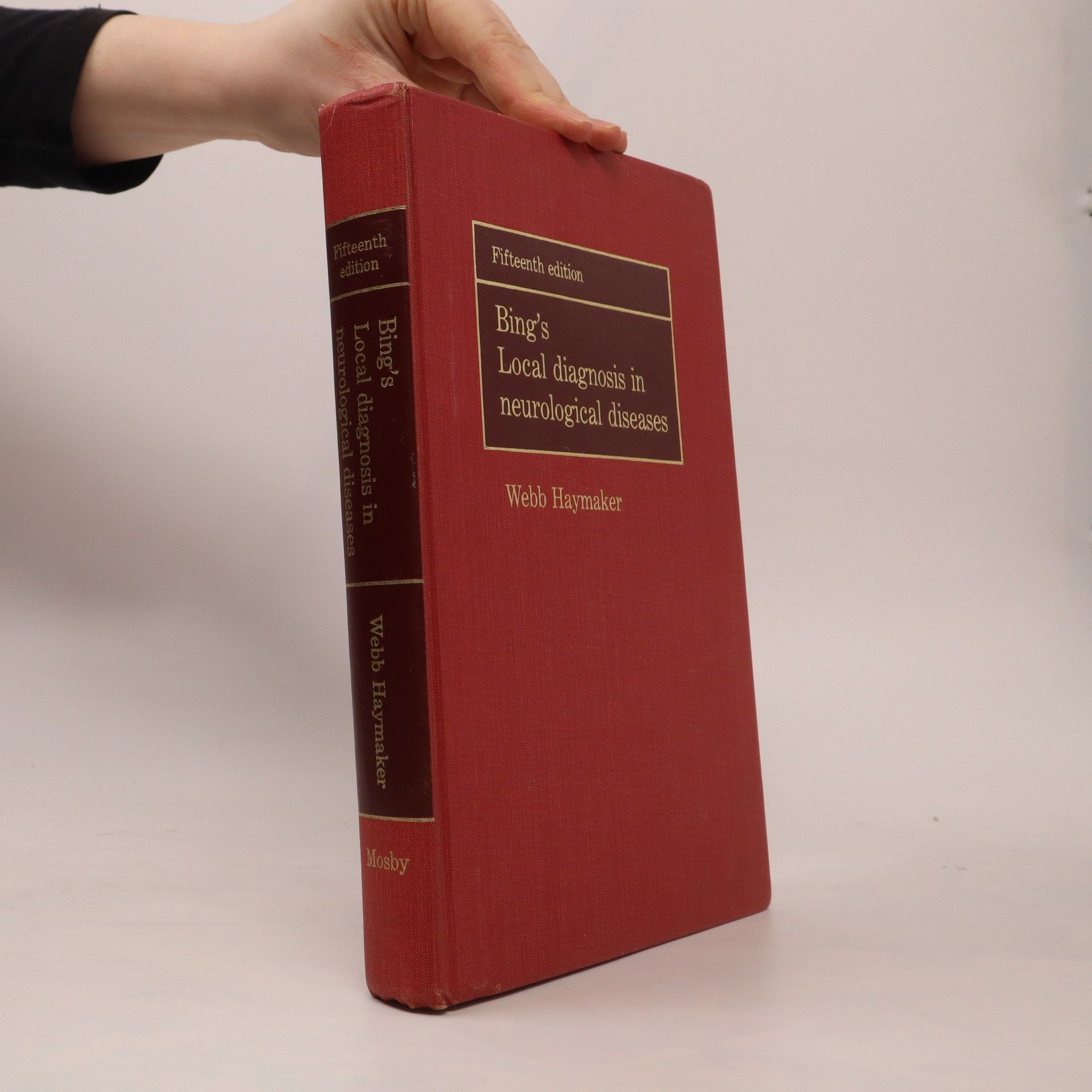 Webb Haymaker Bing's Local Diagnosis in Neurological Diseases