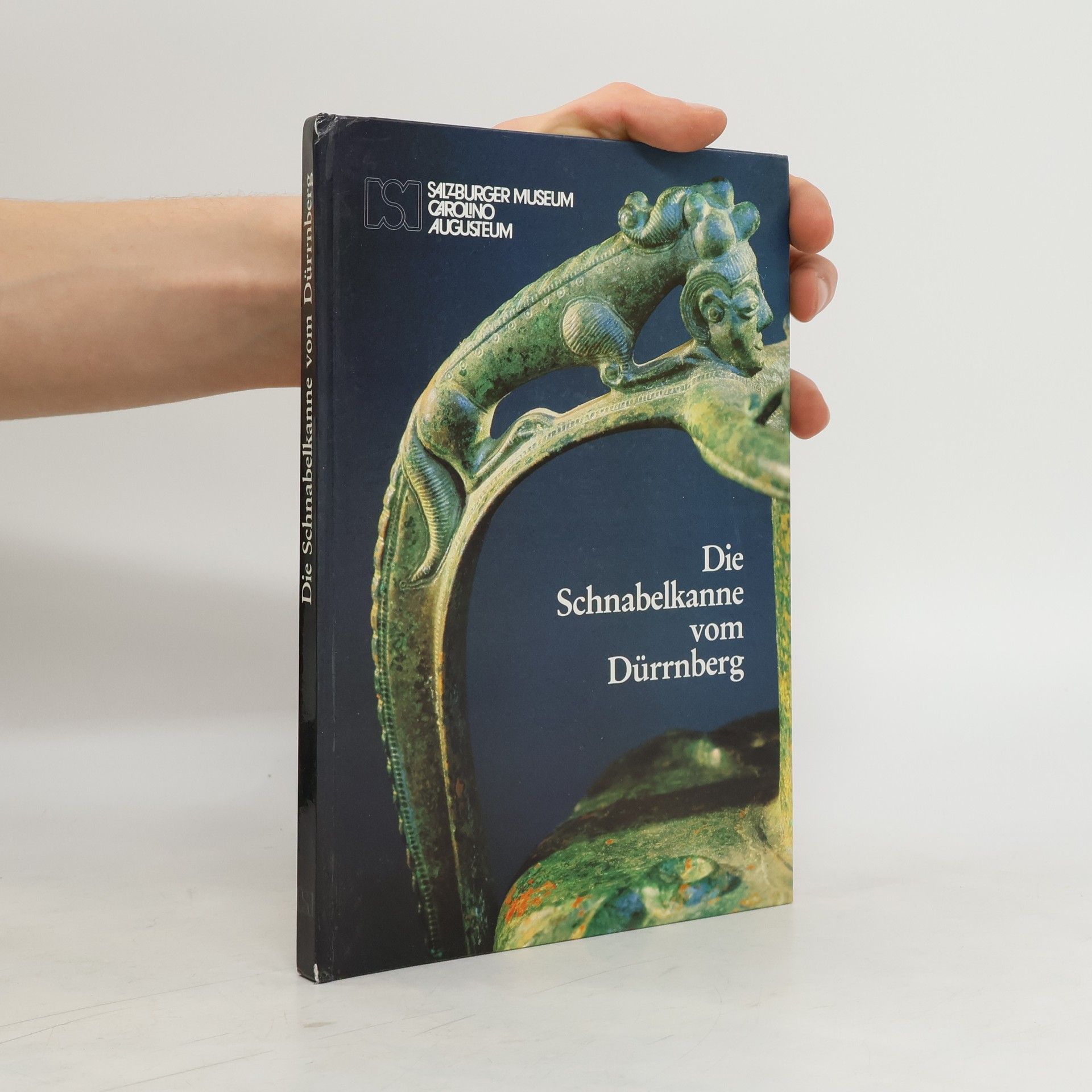 Fritz Moosleitner Die Schnabelkanne vom Dürrnberg
