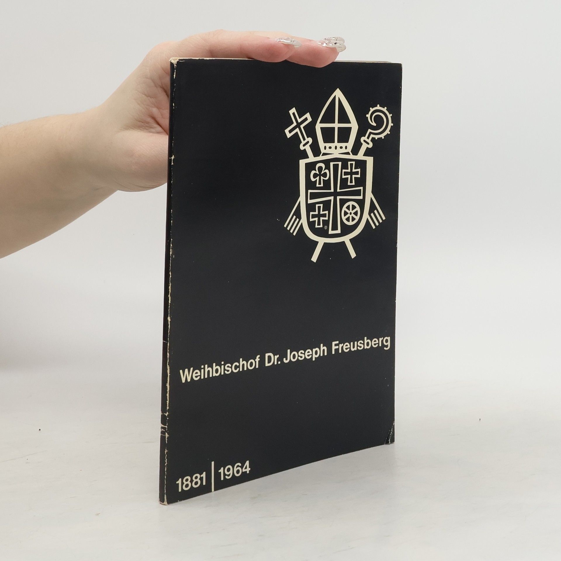 Autorenkollektiv Weihbischof Dr. Joseph Freusberg