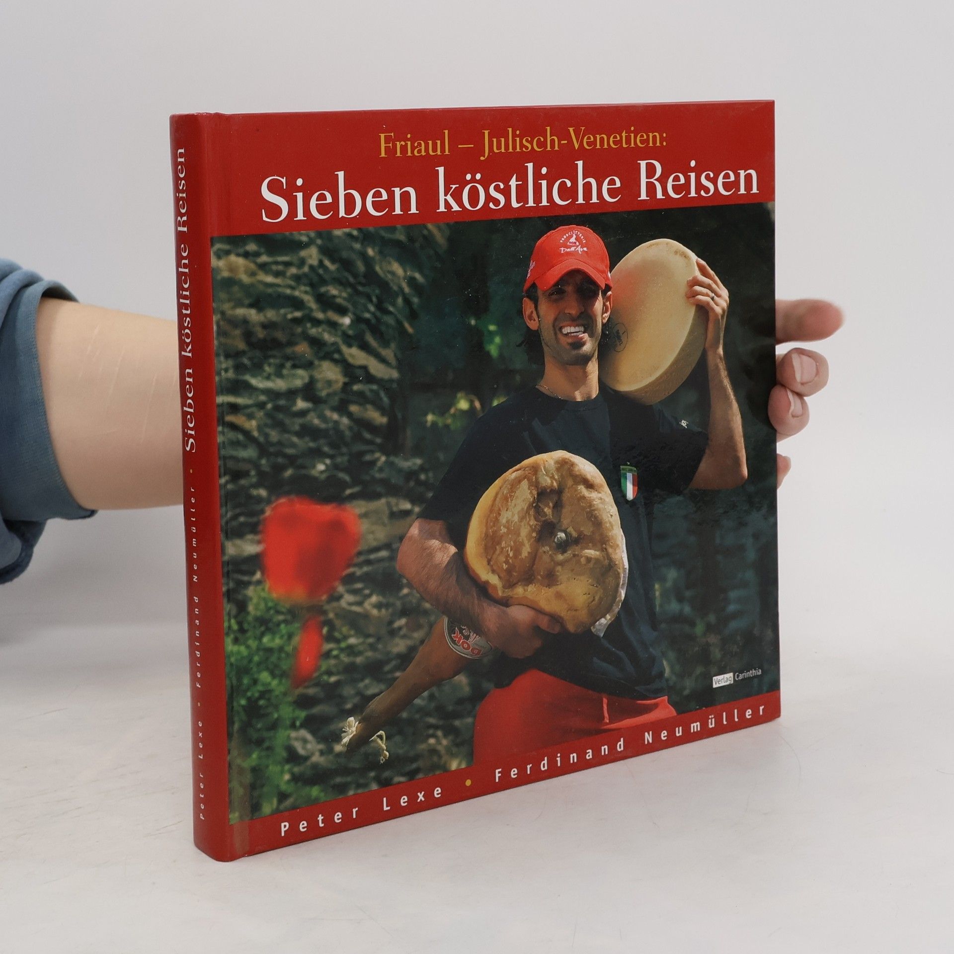 Peter Lexe Friaul-Julisch-Venetien: sieben köstliche Reisen