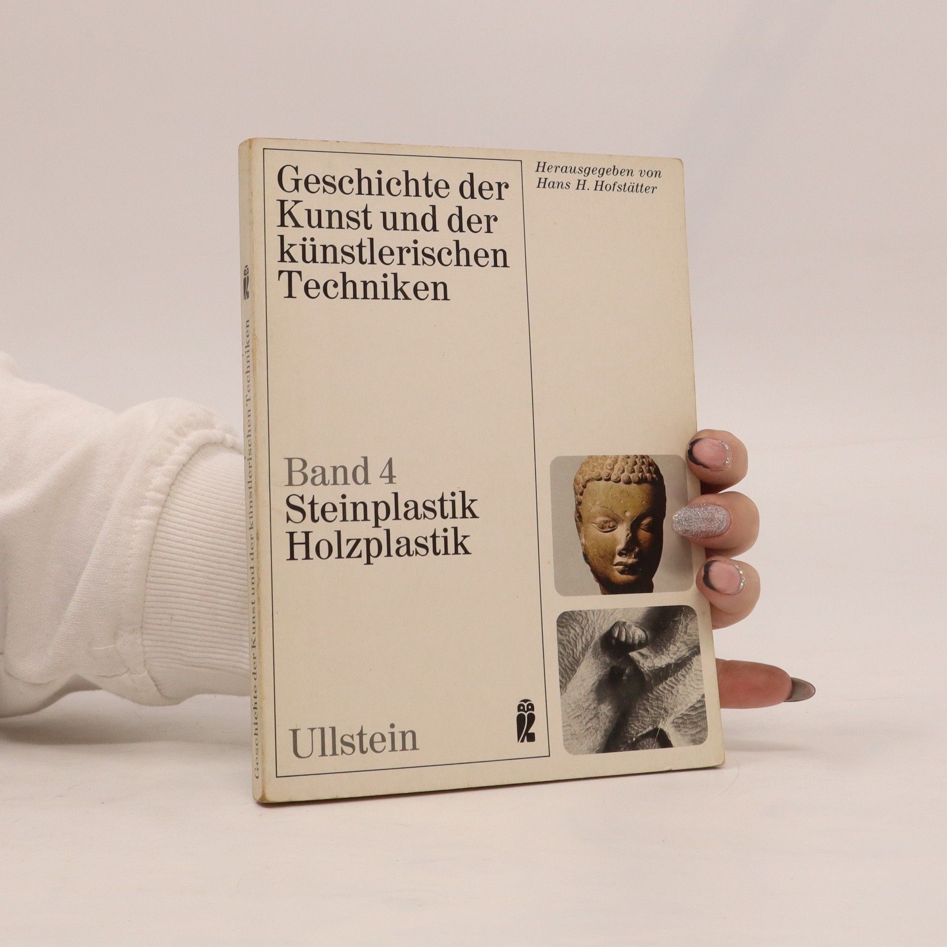Collective Geschichte der Kunst und der künstlerischen Techniken 4. Steinplastik, Holzplastik