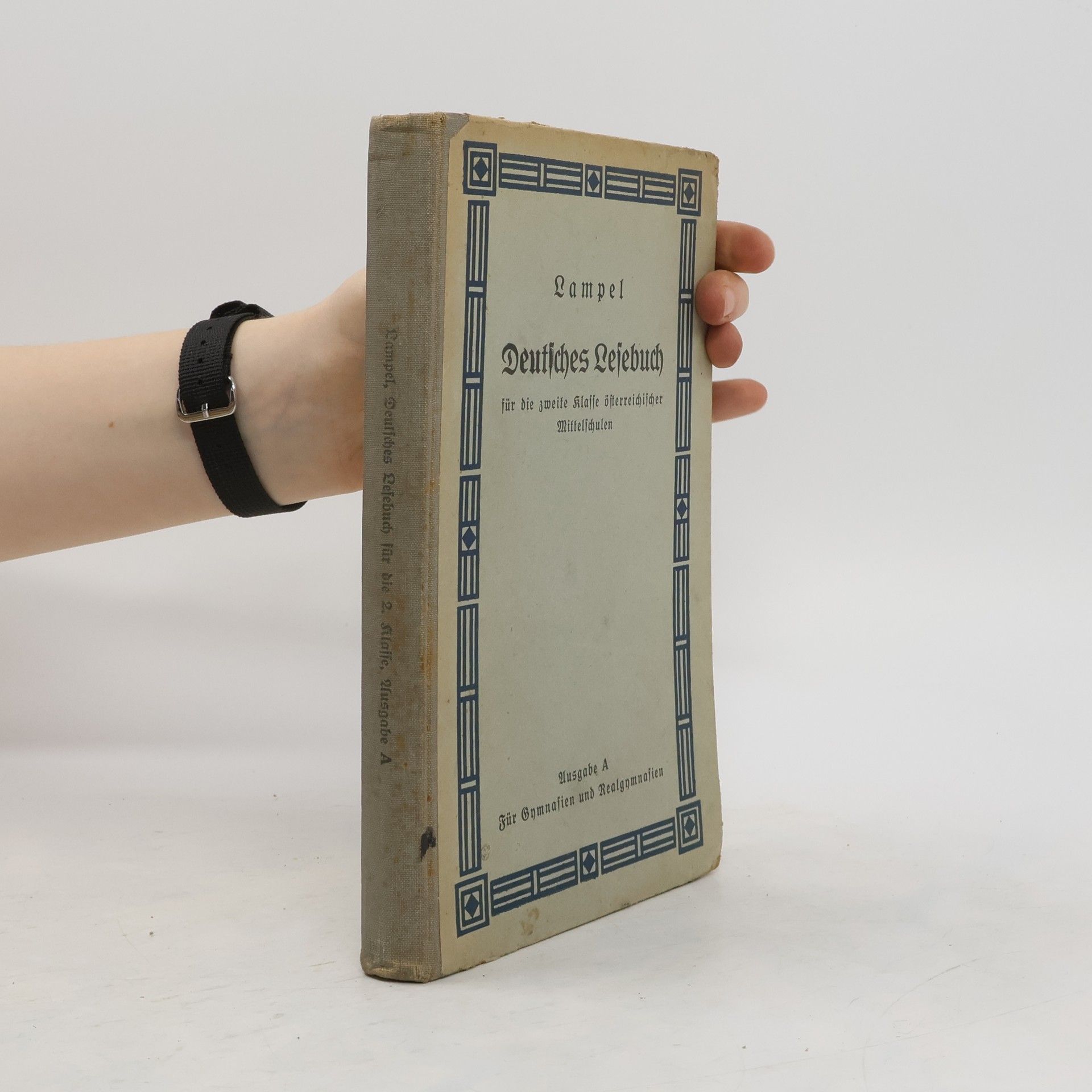 Leopold Lampel Deutsches Lesebuch für die zweite klasse österreichischer Mittelschulen