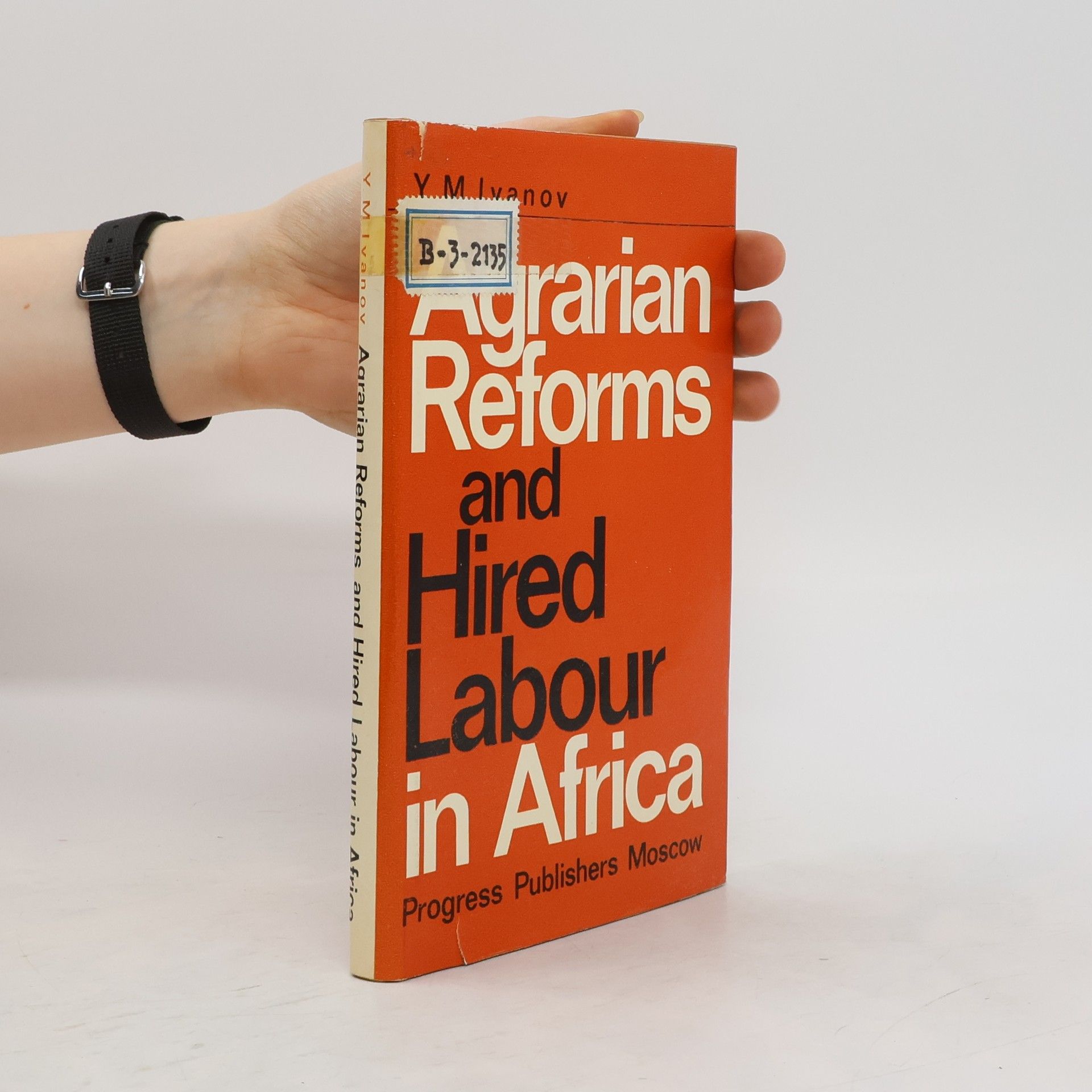 Y. M. Ivanov Agrarian Reforms and Hired Labour in Africa