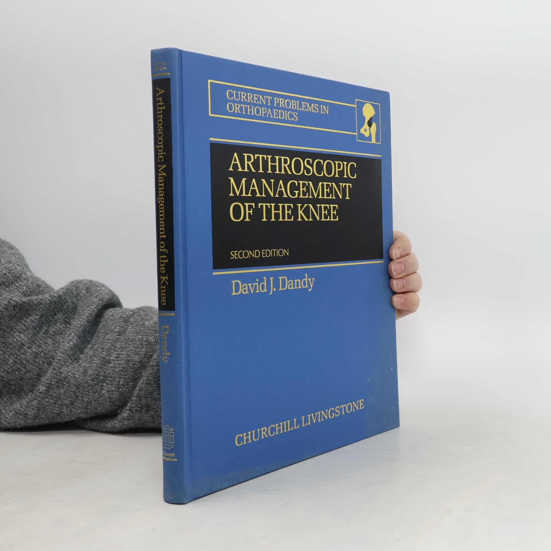 David J. Dandy Arthroscopic Management of the Knee