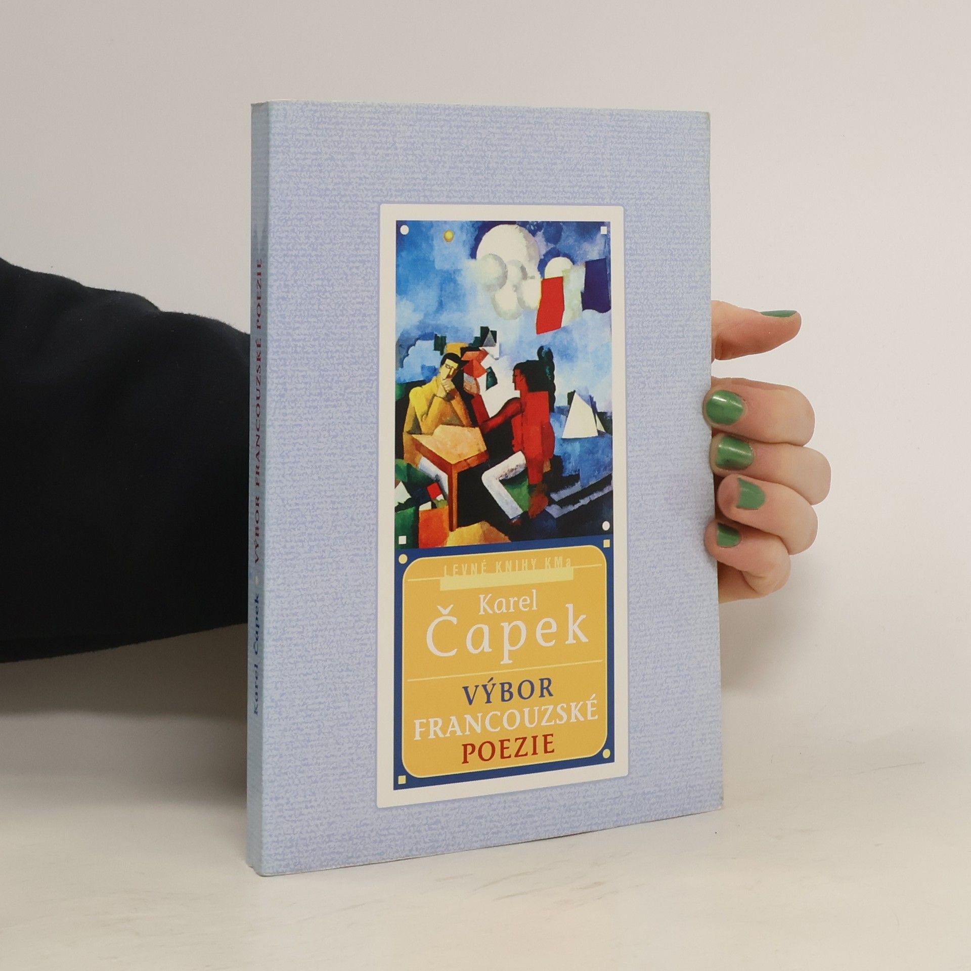 Karel Čapek Výbor francouzské poezie