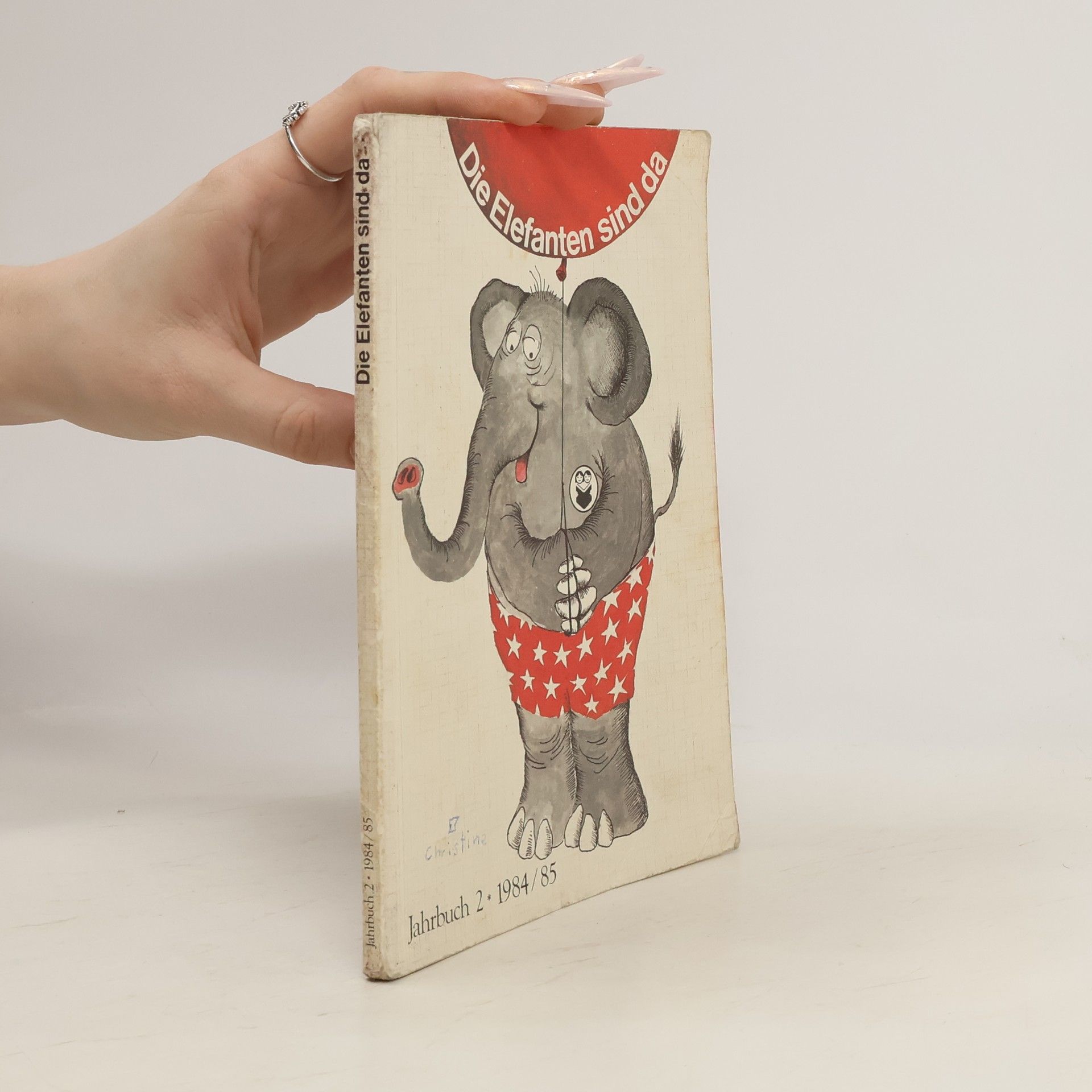 Autorenkollektiv Die Elefanten sind da, Jahrbuch 2 1984/85
