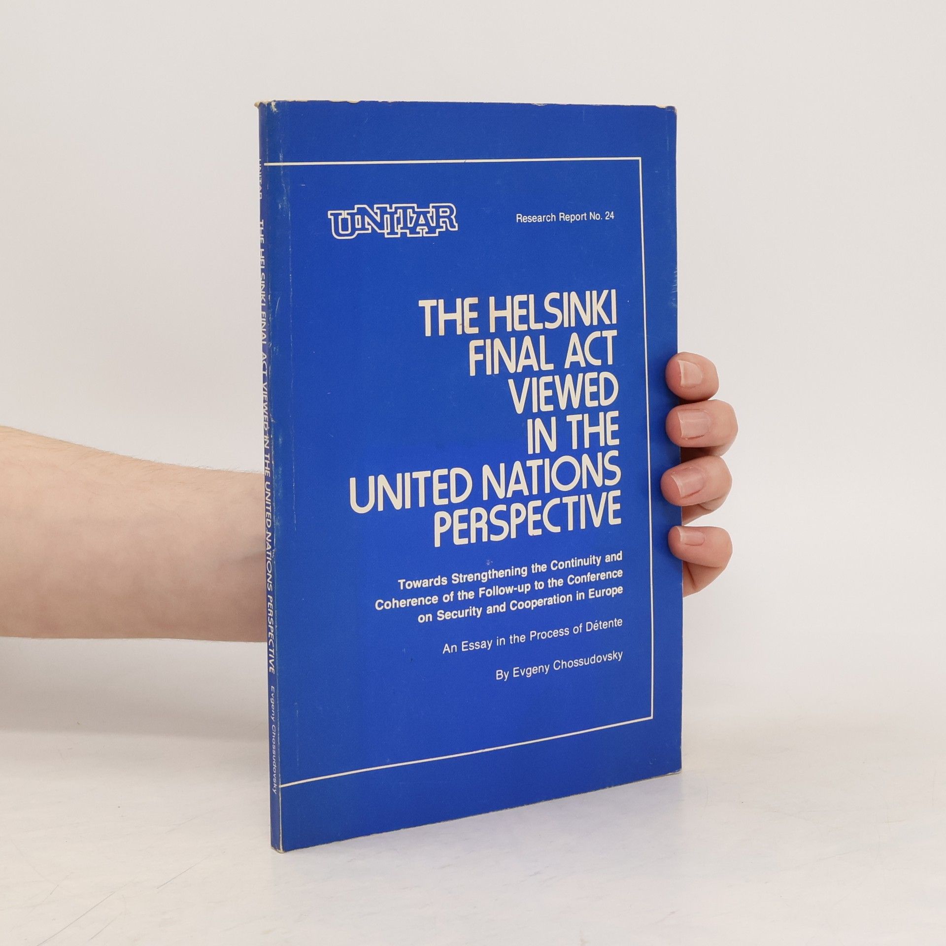 Evgeny Chossudovsky The Helsinki Final Act Viewed in the United Nations Perspective