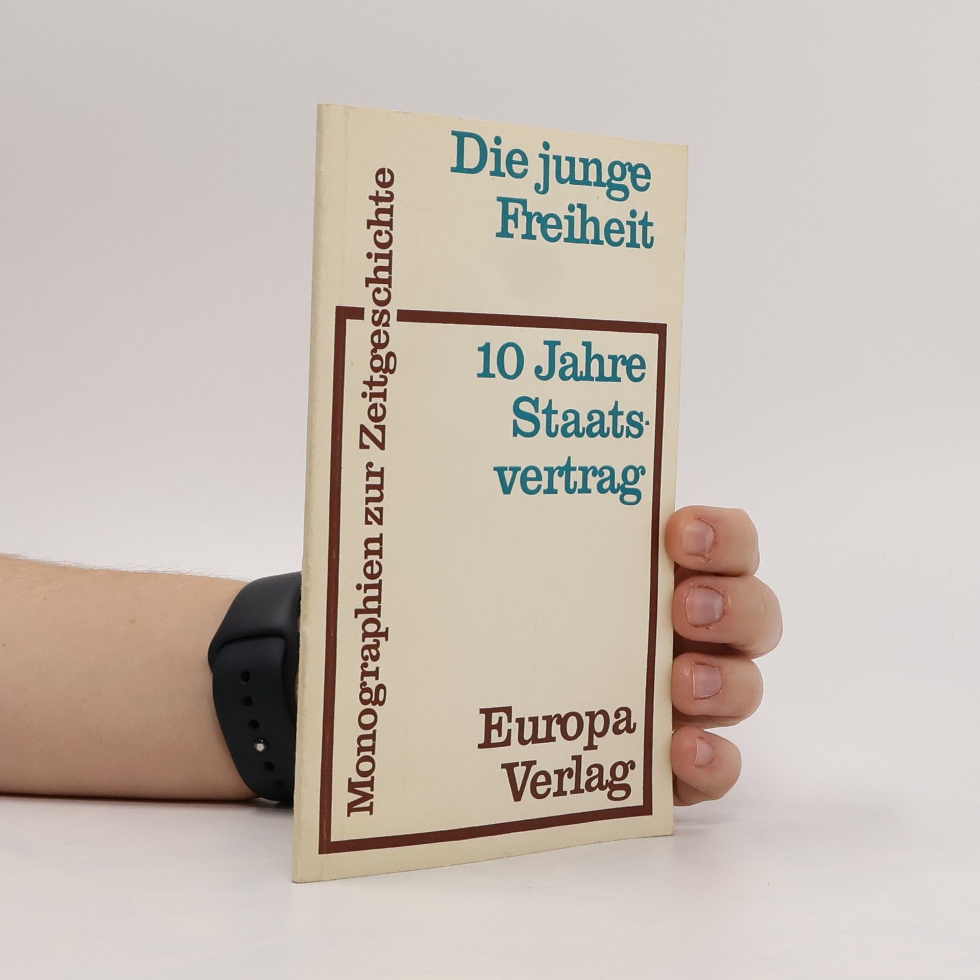 kolektiv Die junge Freiheit. 10 Jahre Staatsverlag