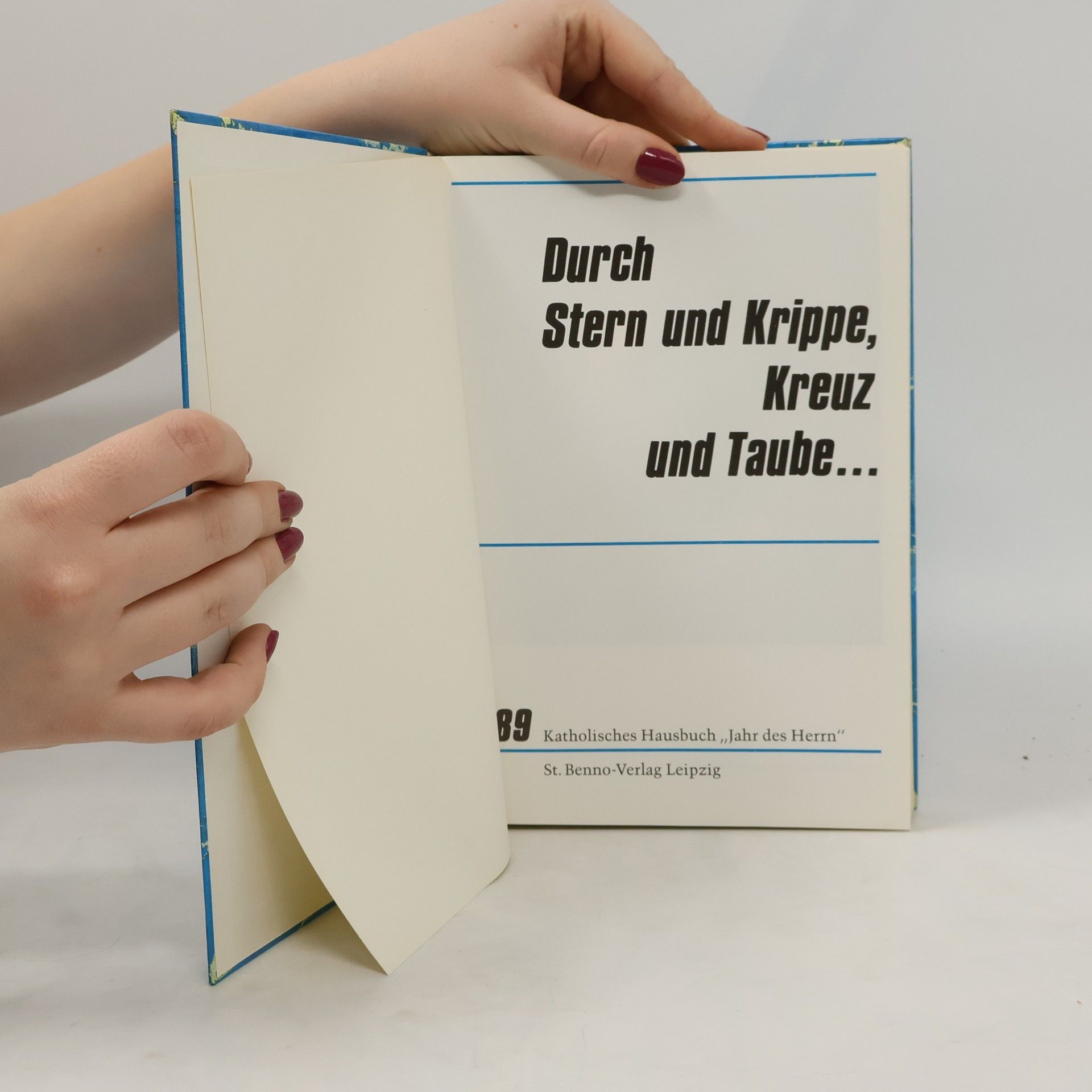 Autorenkollektiv Durch Stern und Krippe, Kreuz und Taube...