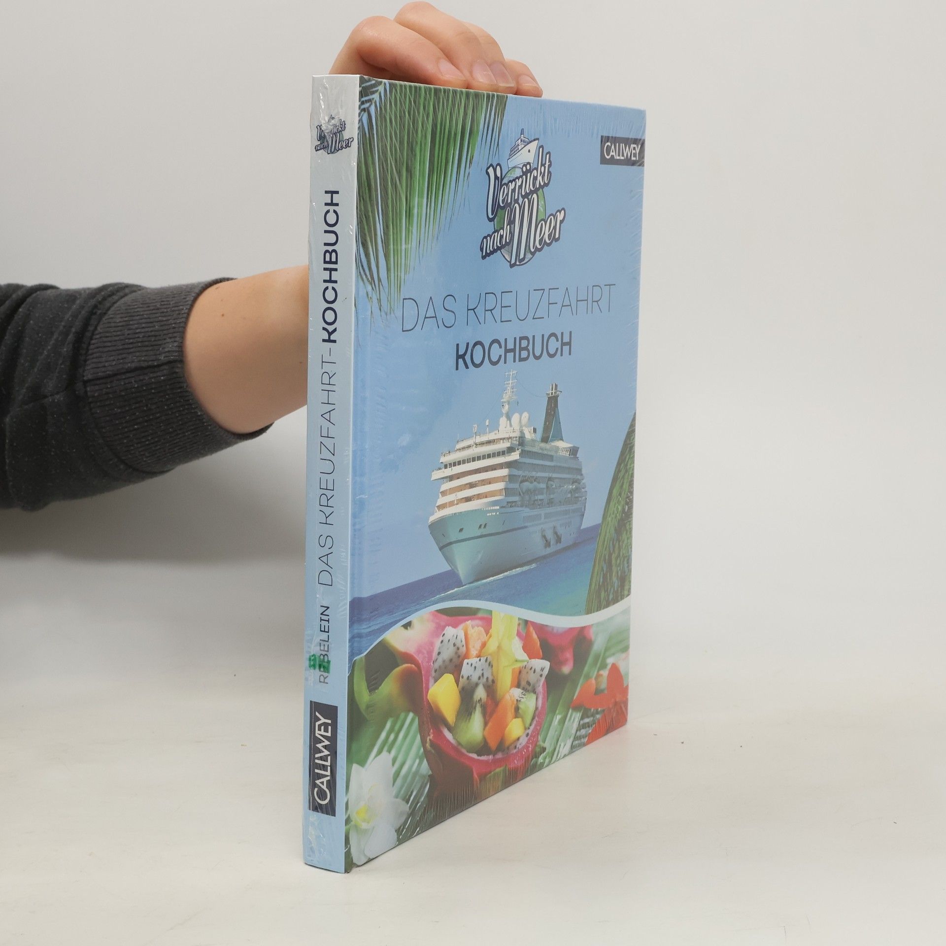 Stephan Rebelein Das Kreuzfahrt Kochbuch