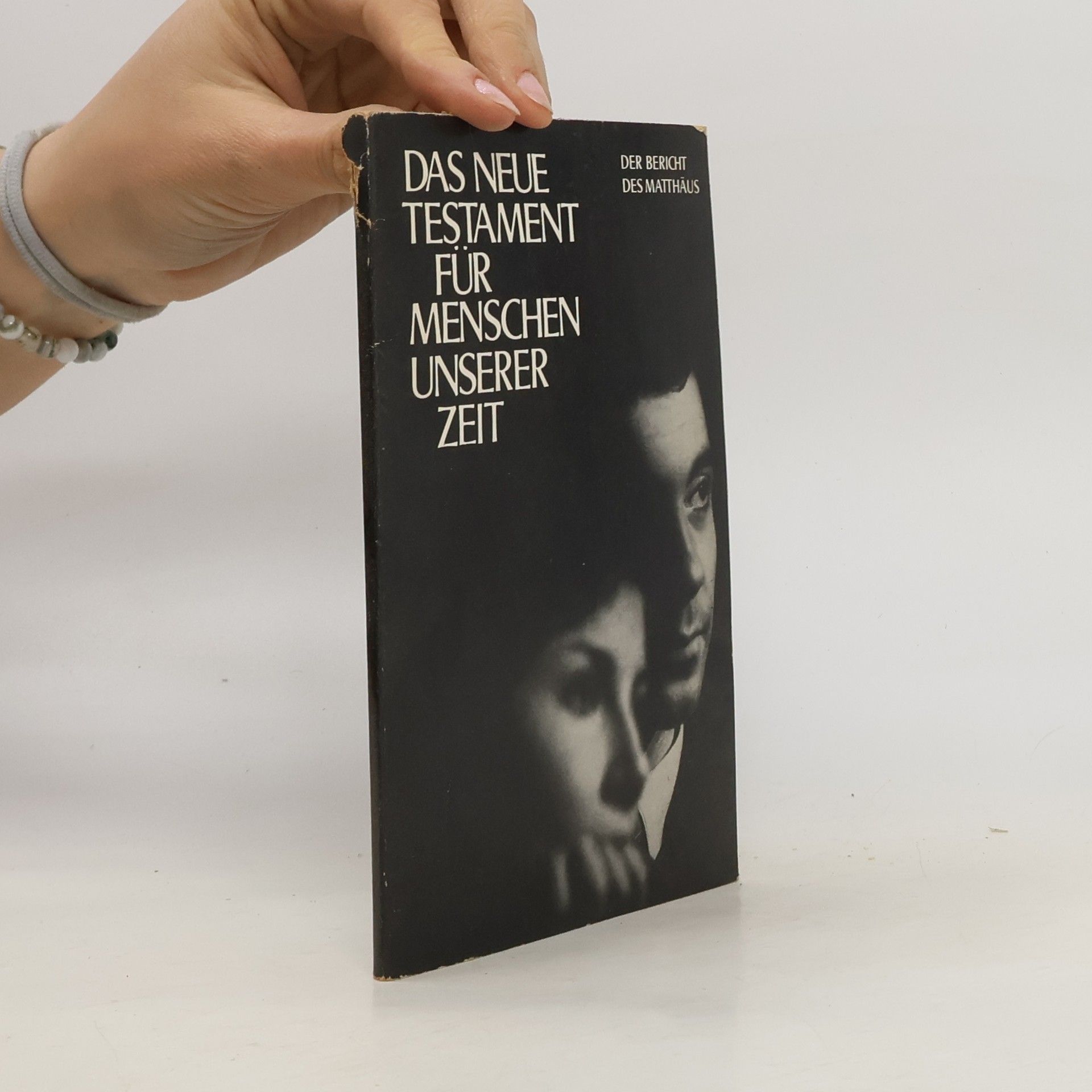 Autorenkollektiv Das neue Testament für Menschen unserer Zeit I.