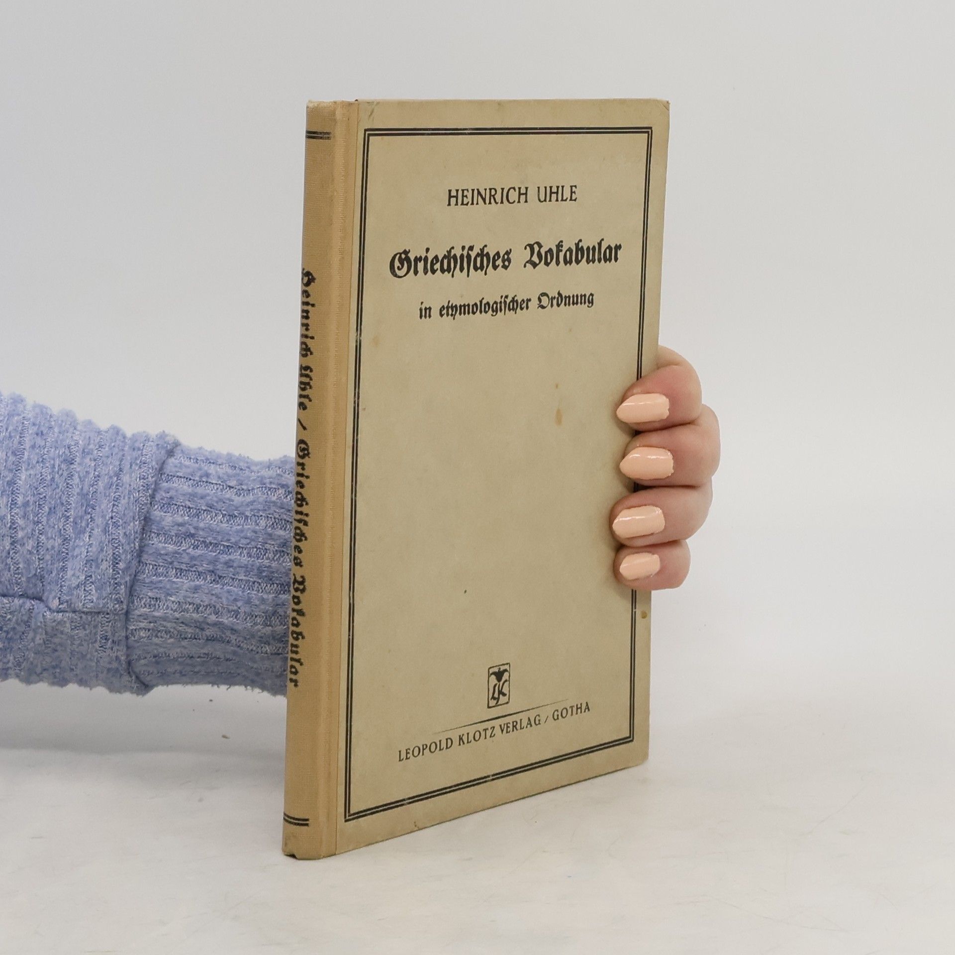 Heinrich Uhle Griechisches Vokabular in etymologischer Ordnung