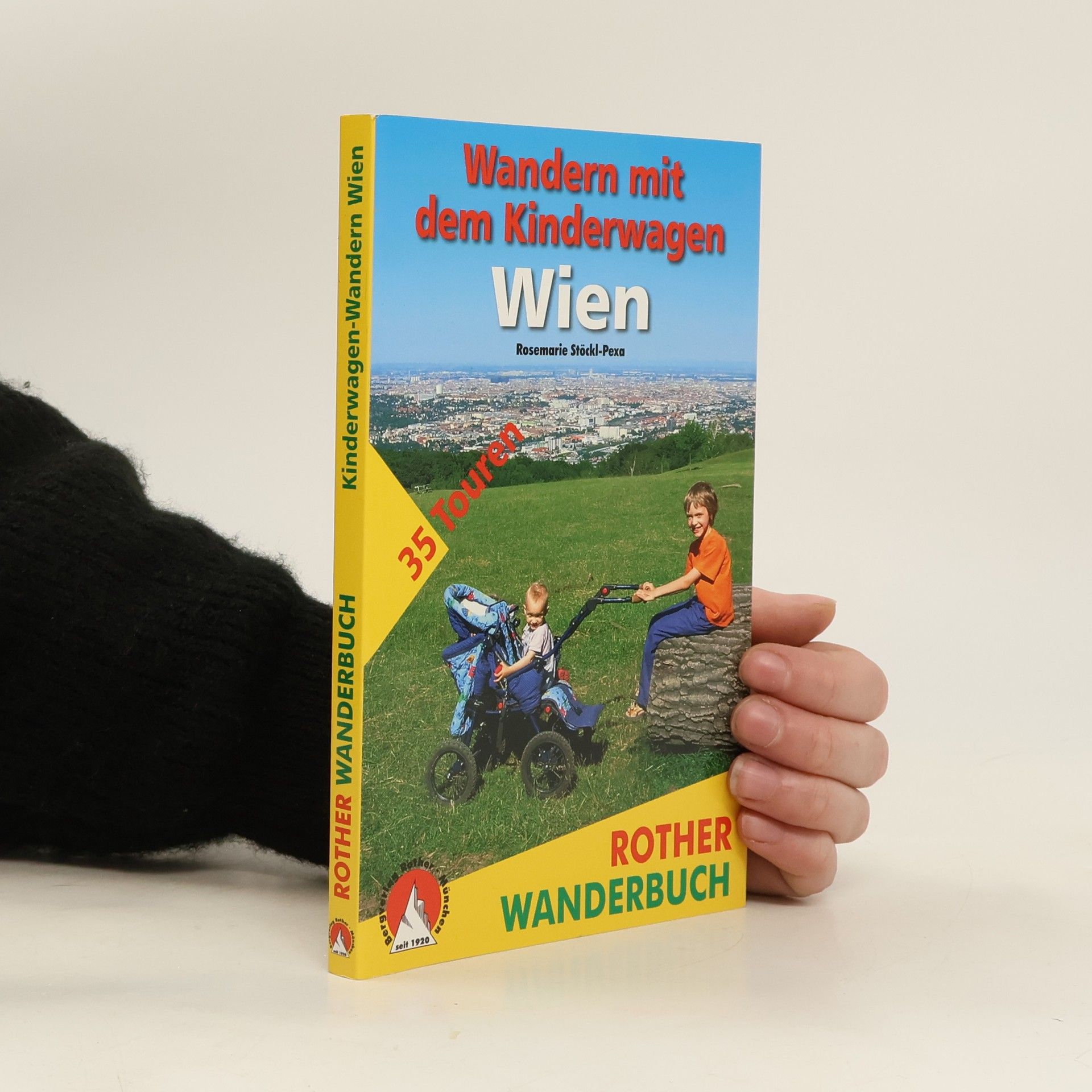 Rosemarie Pexa Wandern mit dem Kinderwagen - Wien
