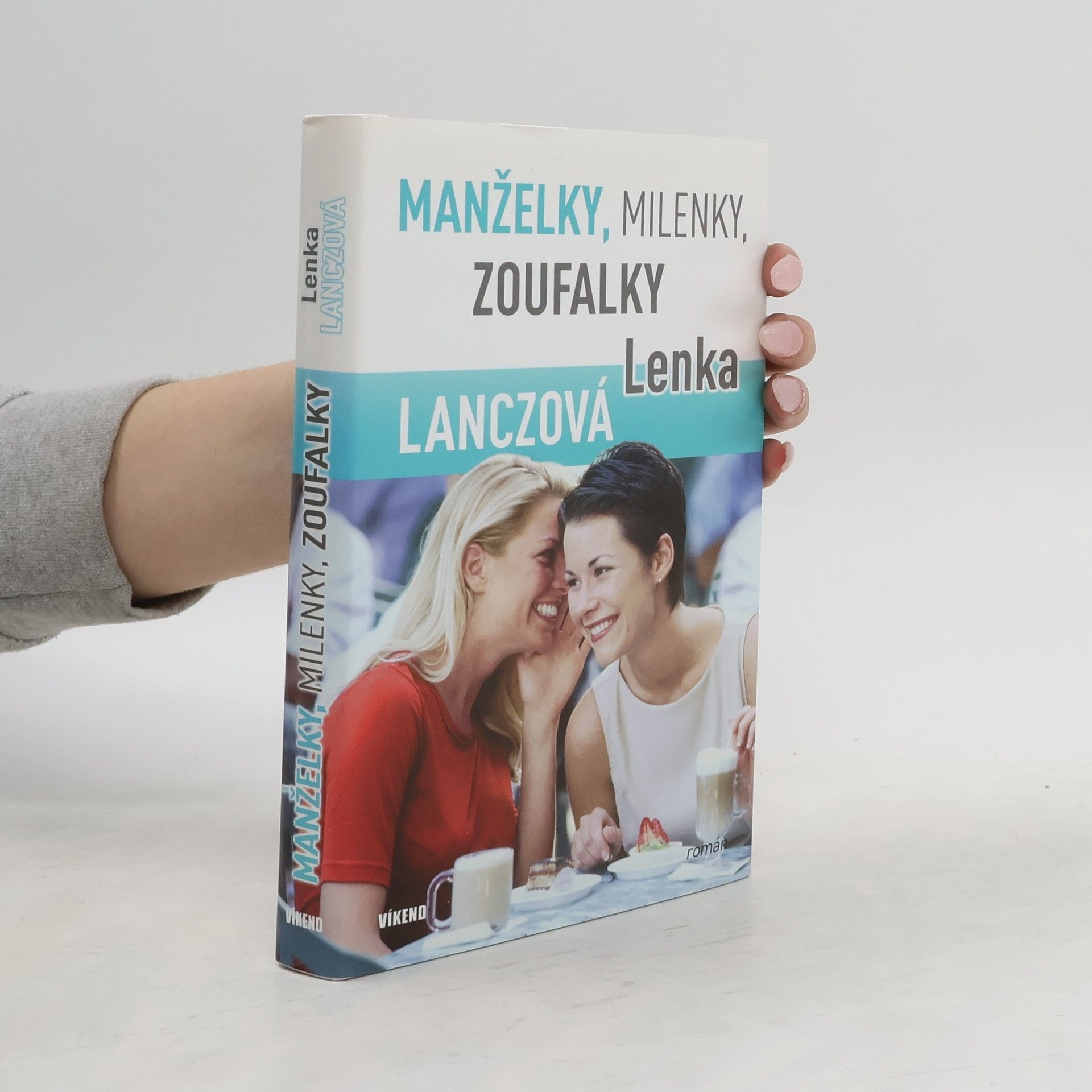 Lenka Lanczová Manželky, milenky, zoufalky