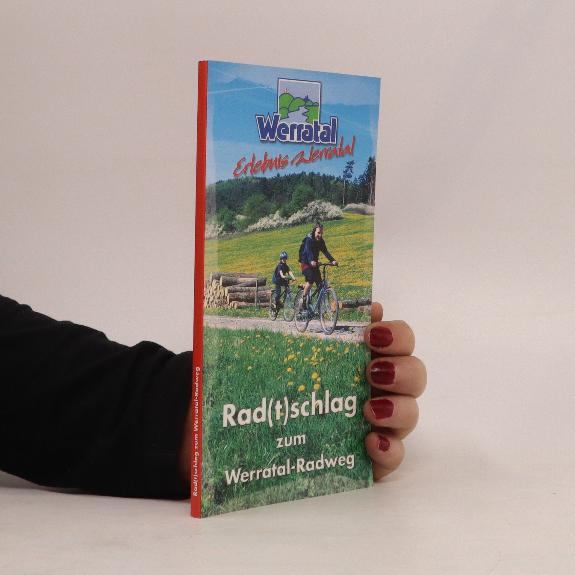 Autorenkollektiv Rad(t)schlag zum Werratal-Radweg