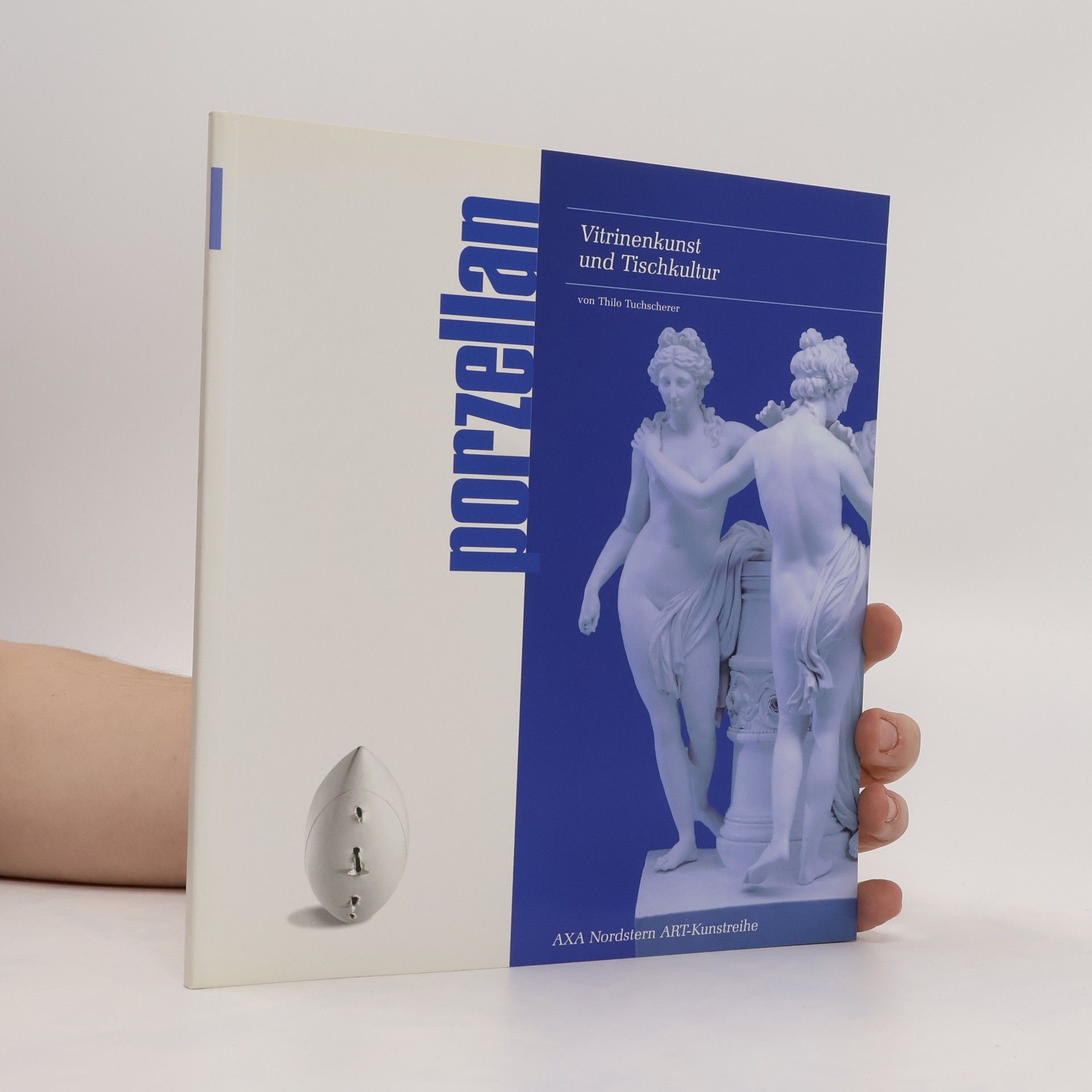 Thilo Tuchscherer Vitrinenkunst und Tischkultur. Porzellan