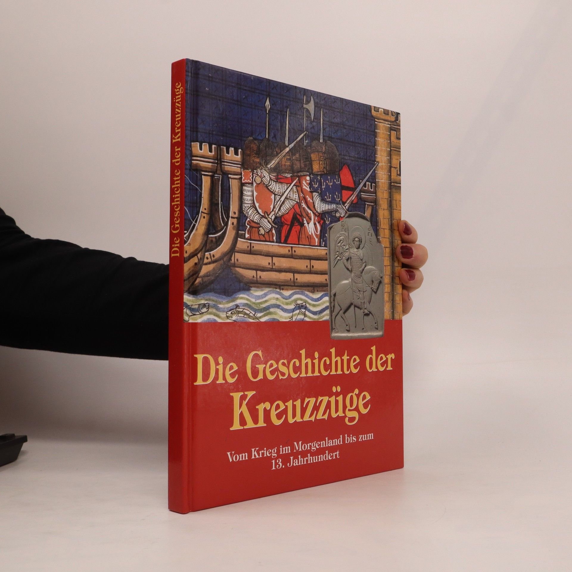 kolektiv Die Geschichte der Kreuzzüge