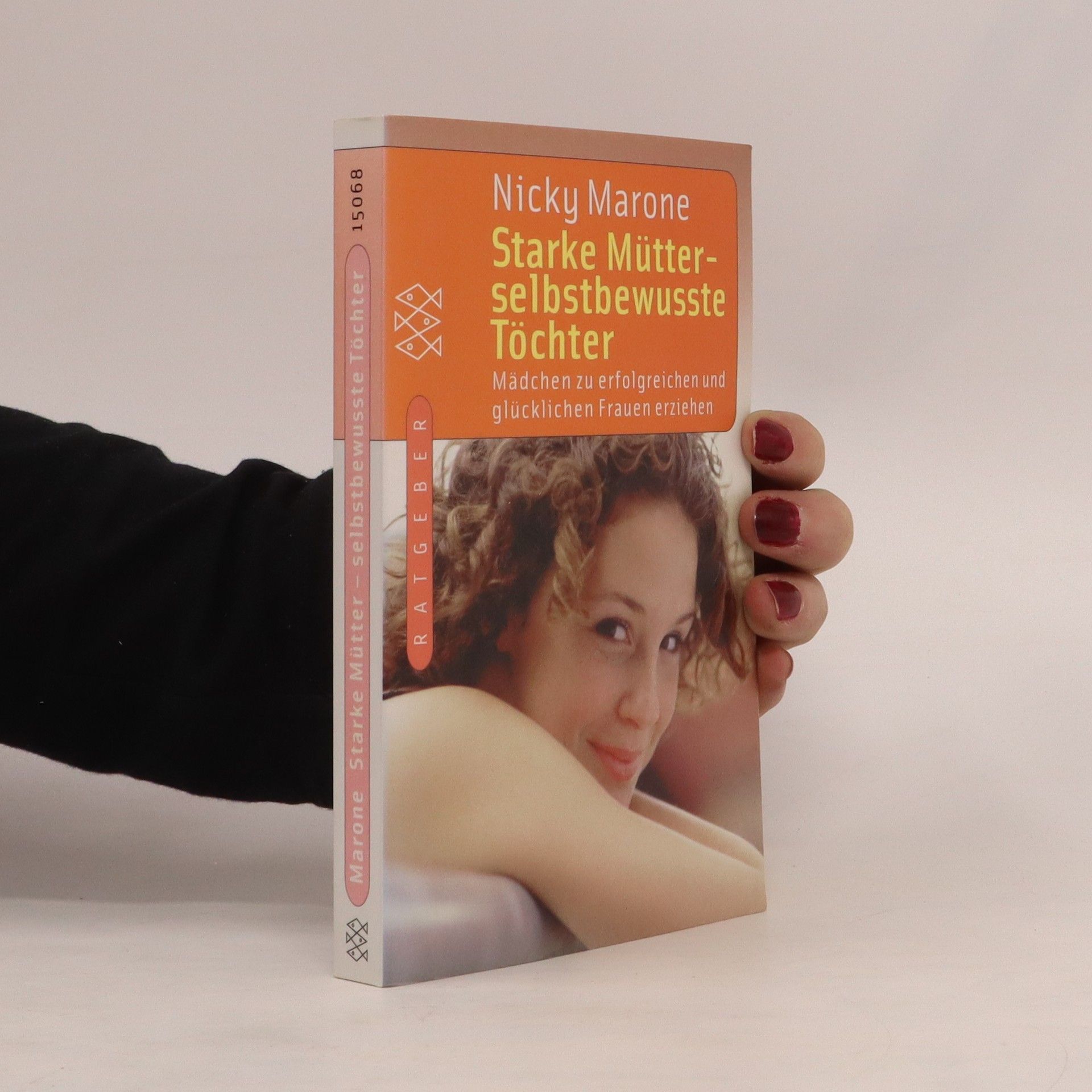 Nicky Marone Starke Mütter - selbstbewusste Töchter