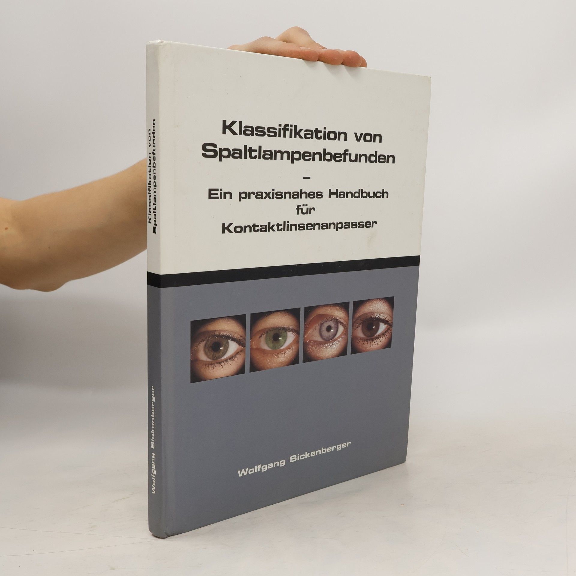 Wolfgang Sickenberger Klassifikation von Spaltlampenbefunden