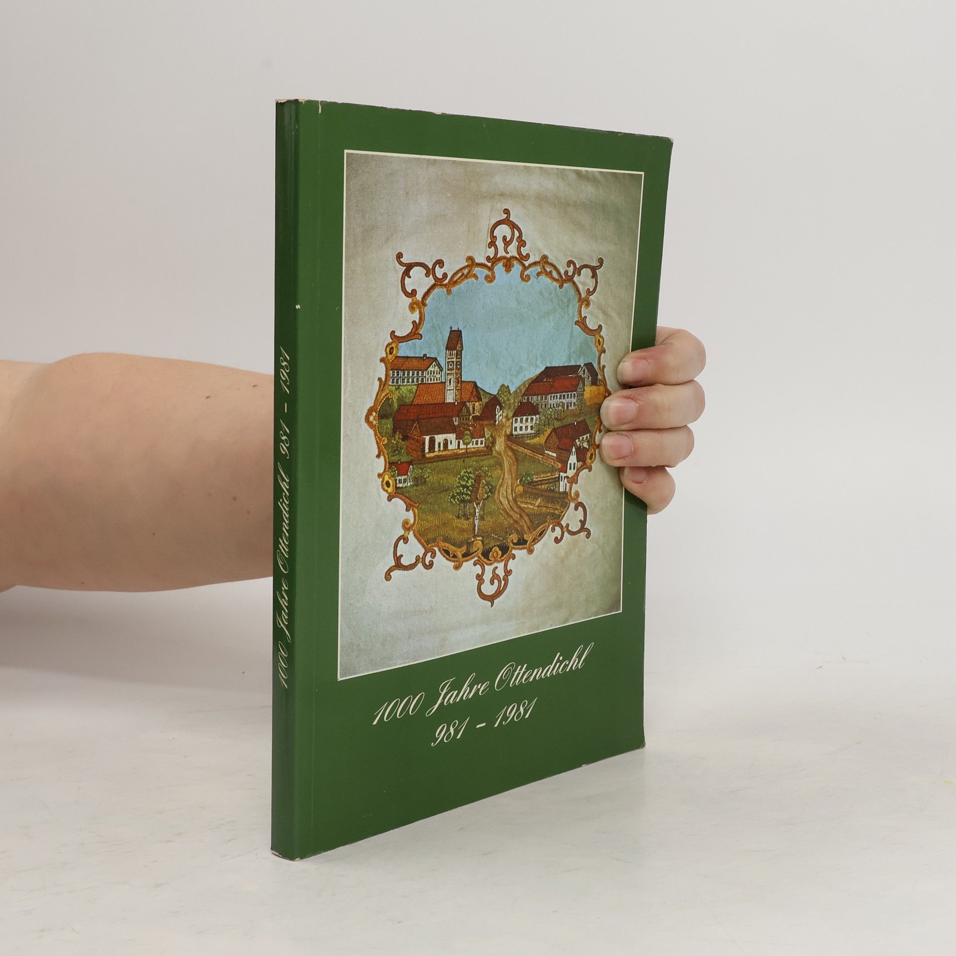 Collectif d'auteurs 1000 Jahre Ottendichl 981-1981