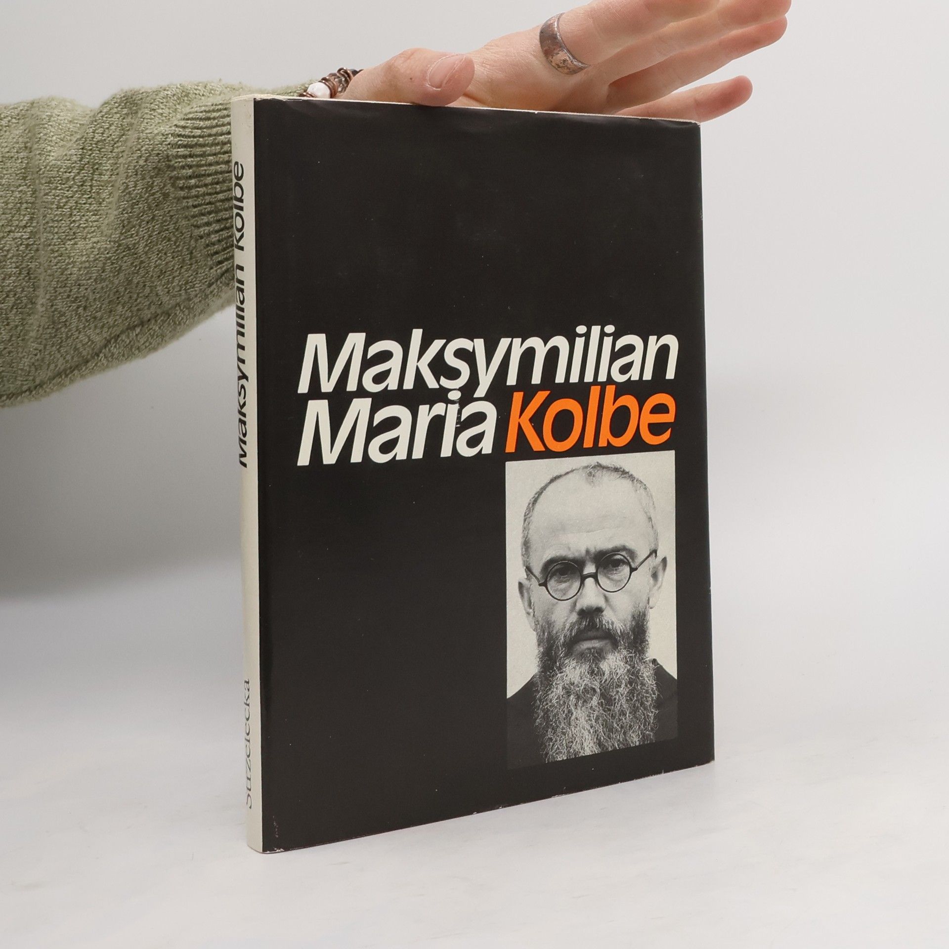 Maksymilian Maria Kolbe Maksymilian Maria Kolbe