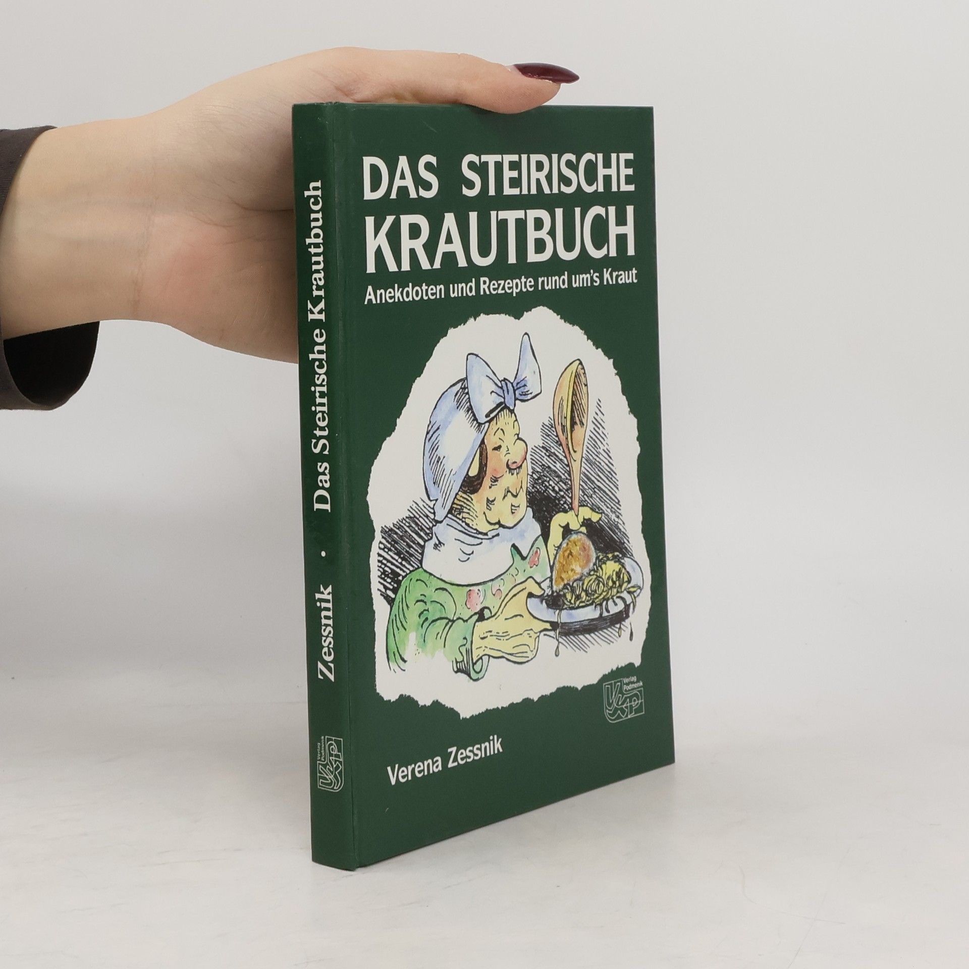 Verena Zessnik Das Steirische Krautbuch
