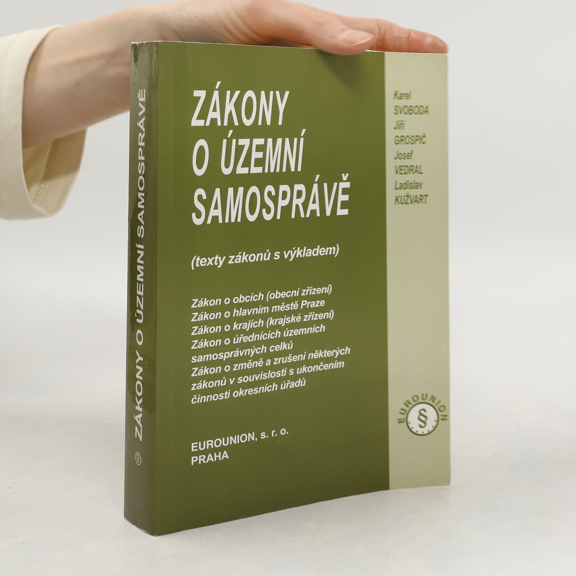Karel Svoboda Zákony o územní samosprávě : (texty zákonů s výkladem)