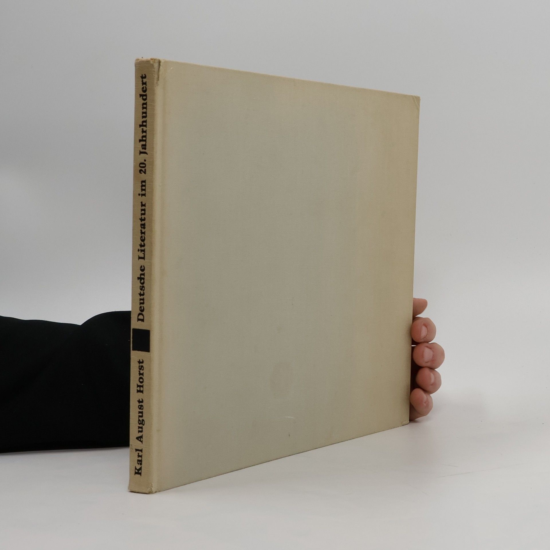 Karl August Horst Deutsche Literatur im 20. Jahrhundert