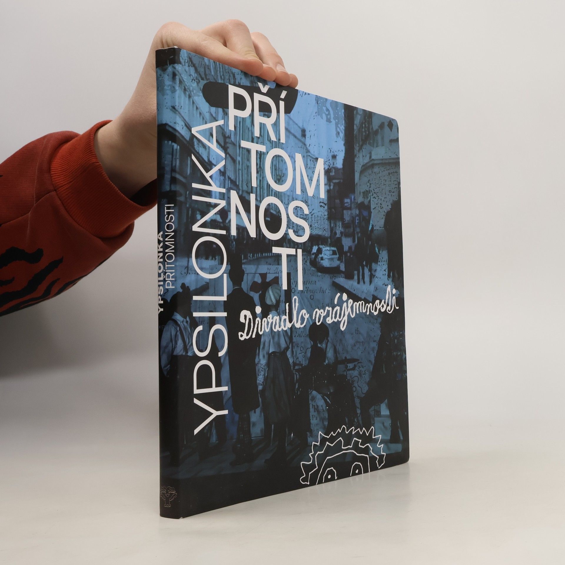 Collectif d'auteurs Ypsilonka přítomnosti. Divadlo vzájemnosti