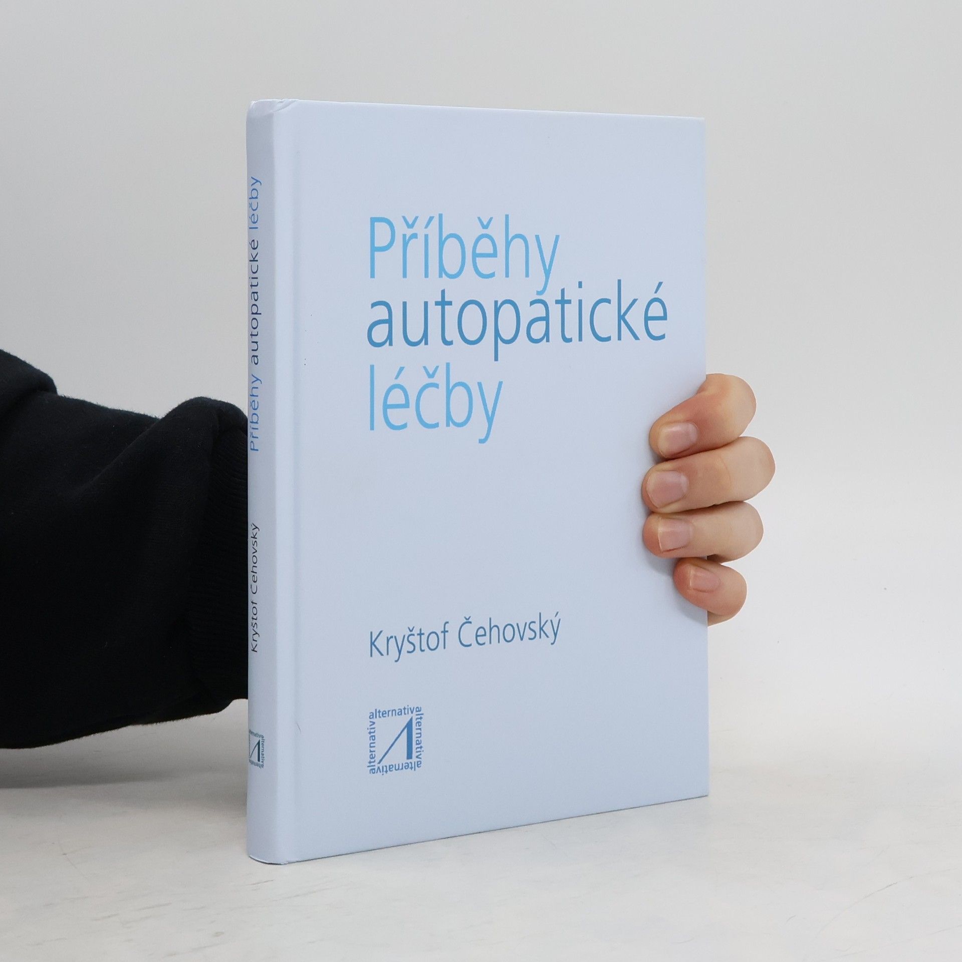 Kryštof Čehovský Příběhy autopatické léčby