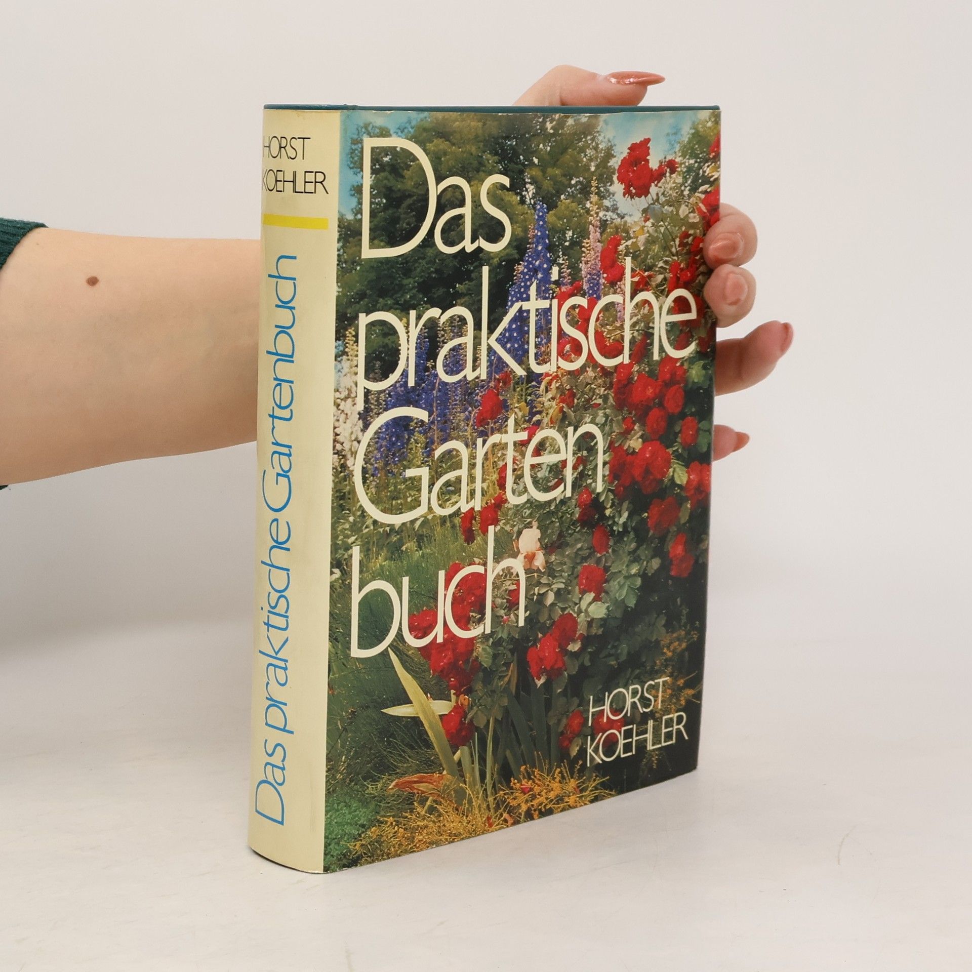 Horst Koehler Das praktische Gartenbuch