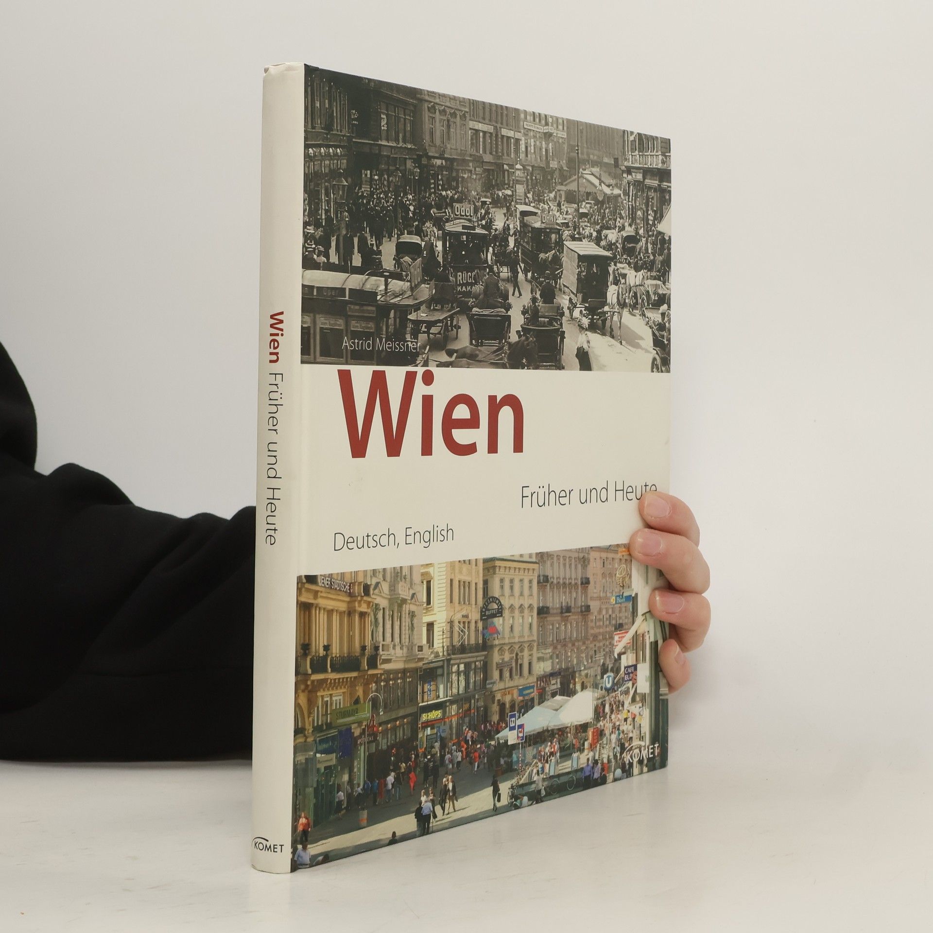 Astrid Meissner Wien. Früher und Heute