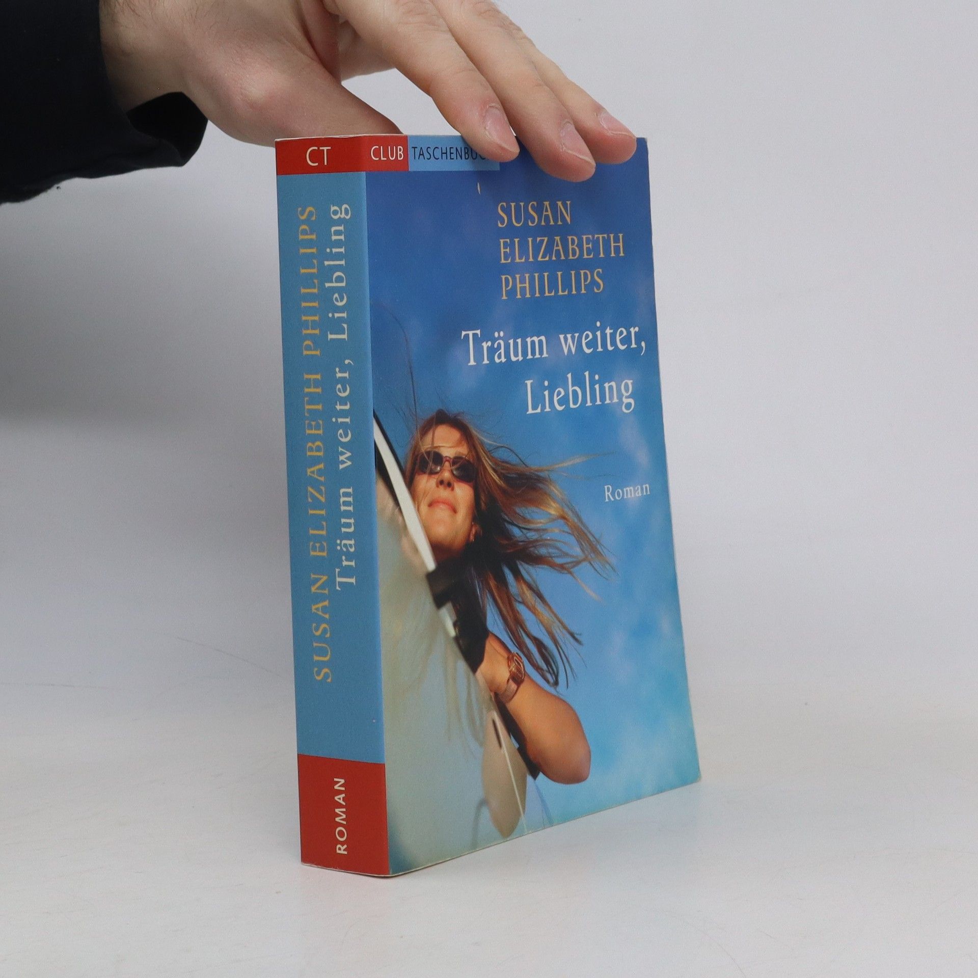 Susane Elizabeth Phillips Träum weiter, Liebling