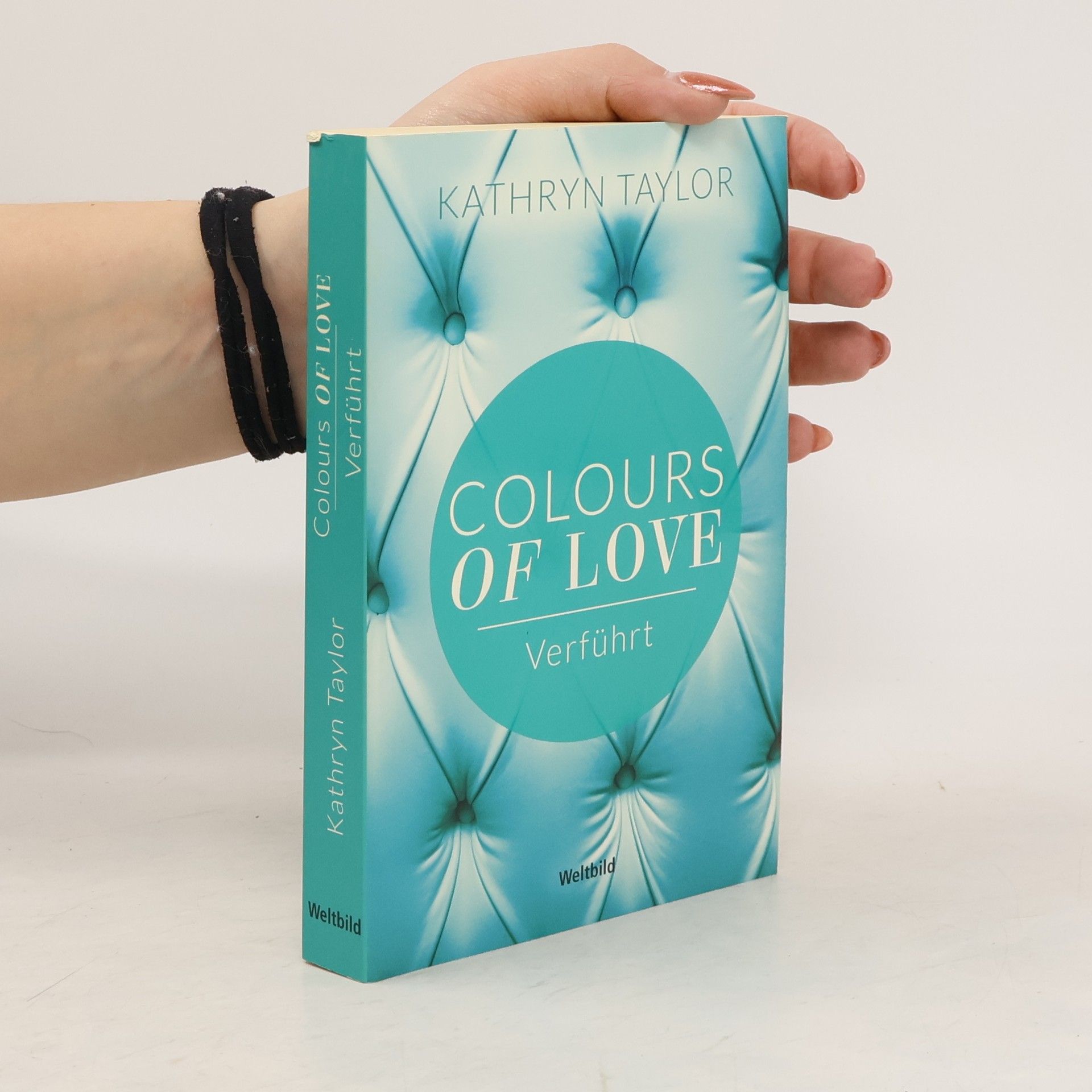 Kathryn Taylor Colours of Love. Verführt
