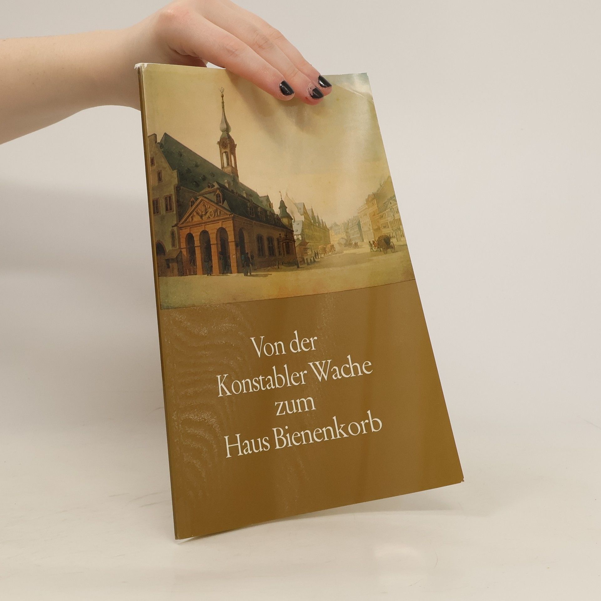 Various authors Von der Konstabler Wache zum Haus Bienenkorb