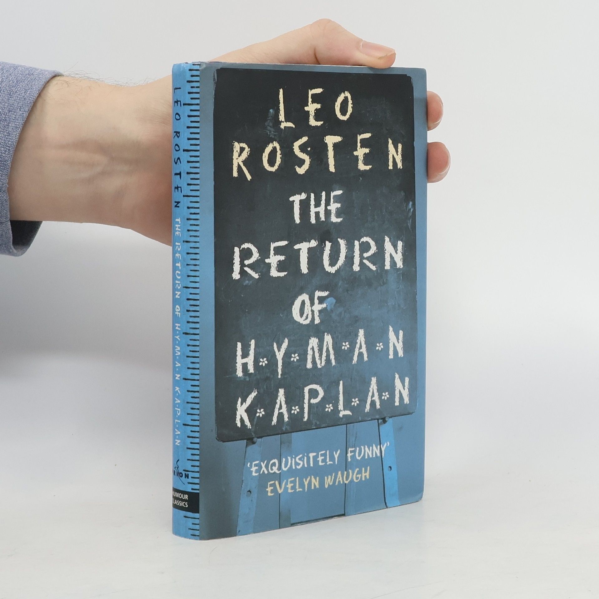 Leo Calvin Rosten The return of Hyman Kaplan