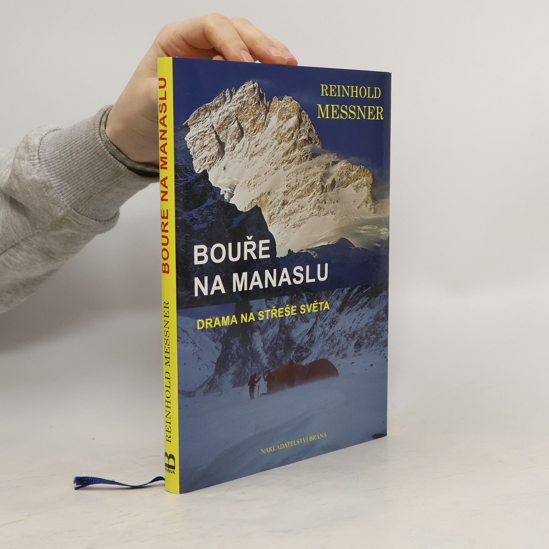 Reinhold Messner Bouře na Manaslu. Drama na střeše světa