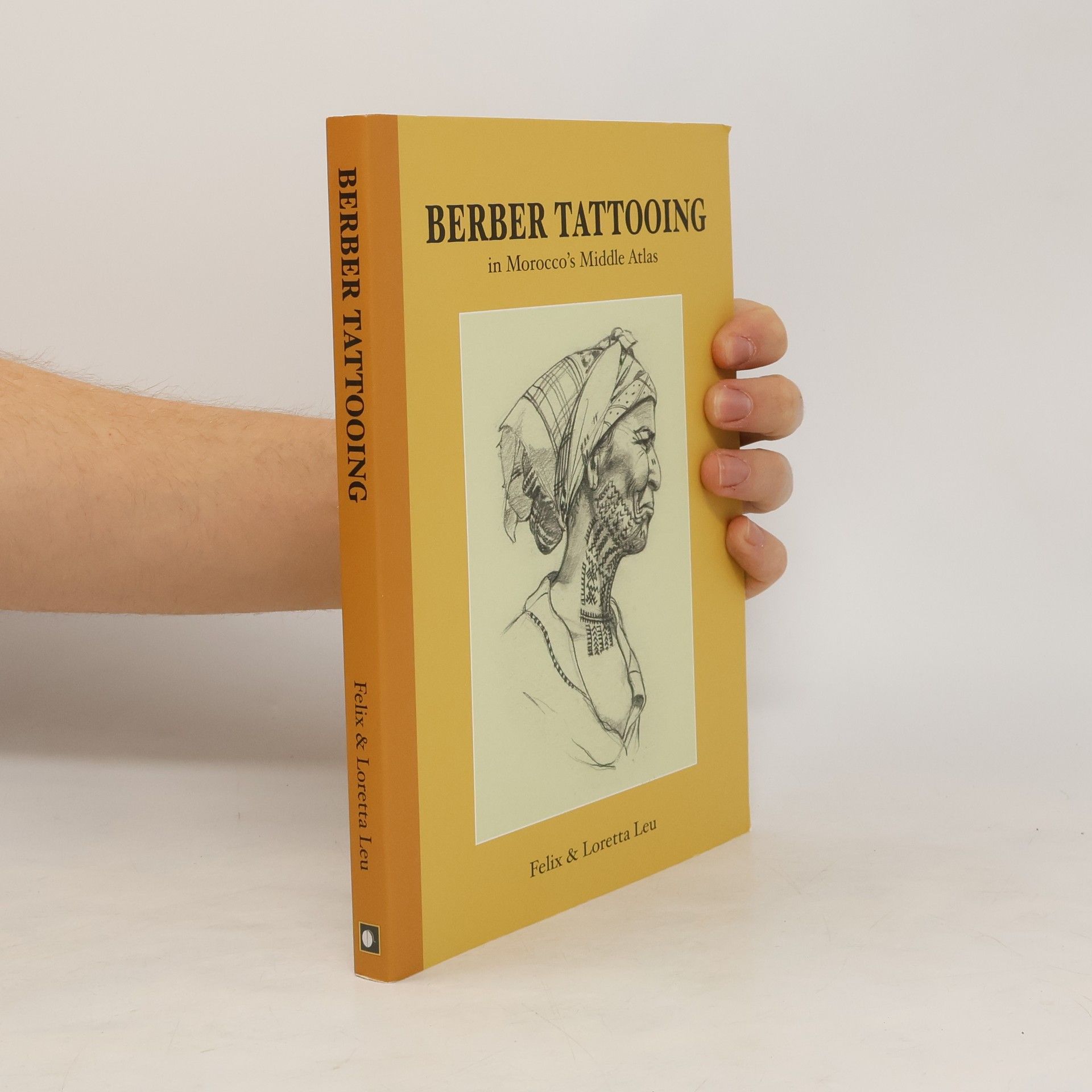 Loretta Leu Berber Tattooing in Morocco's Middle Atlas