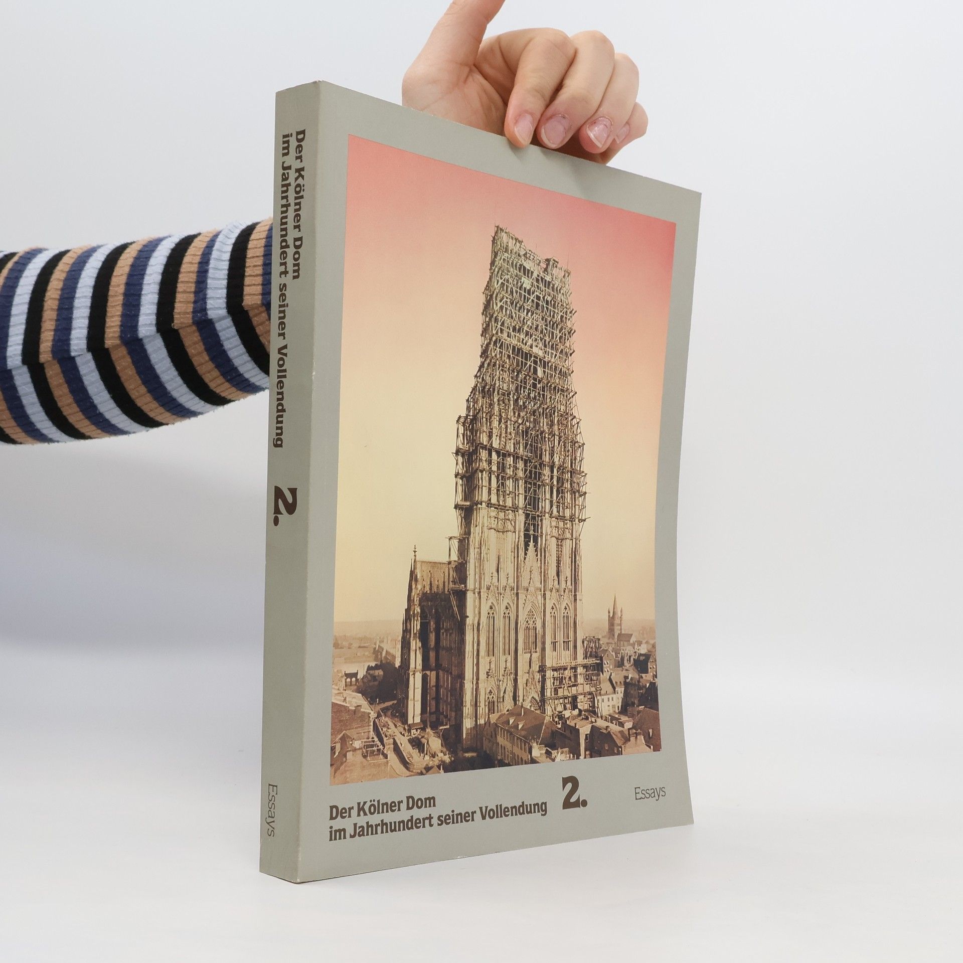 Autorenkollektiv Der Kölner Dom im Jahrhundert seiner Vollendung 2
